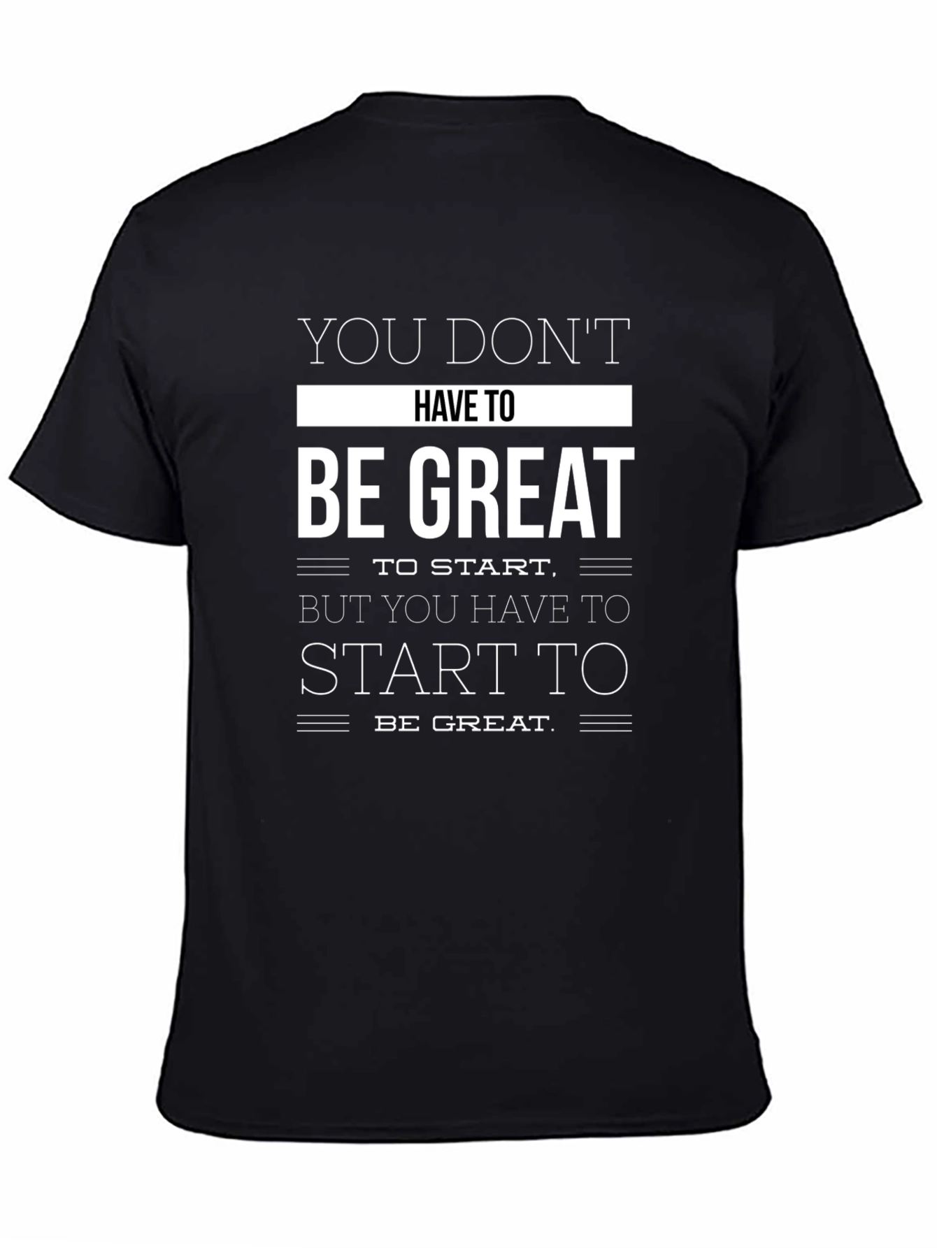Black Motivational Black T-Shirt: Be Great view 4