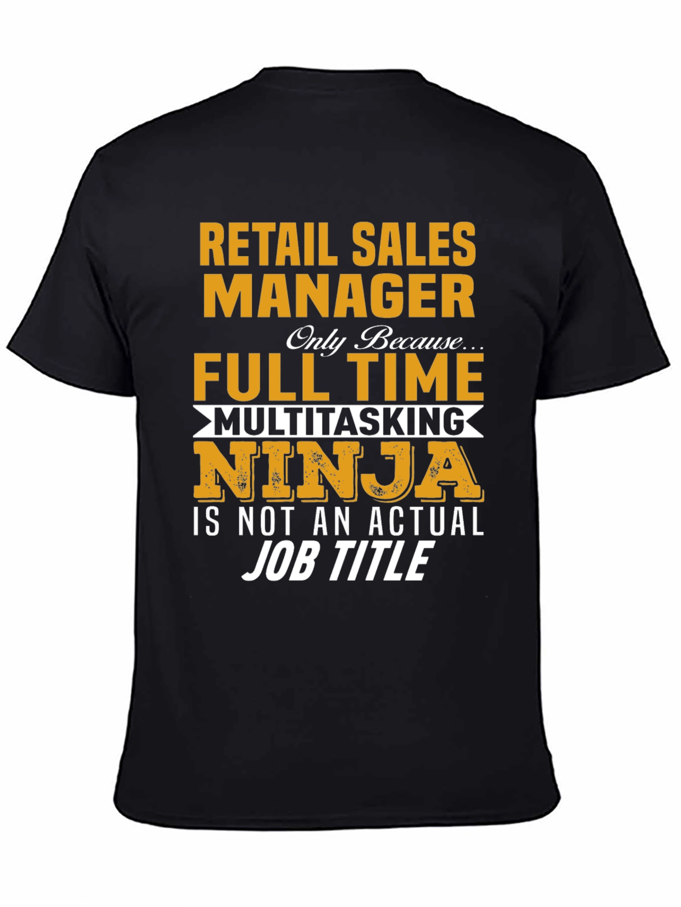 Black Retail Sales Manager T-Shirt Funny Job Title Tee view 4