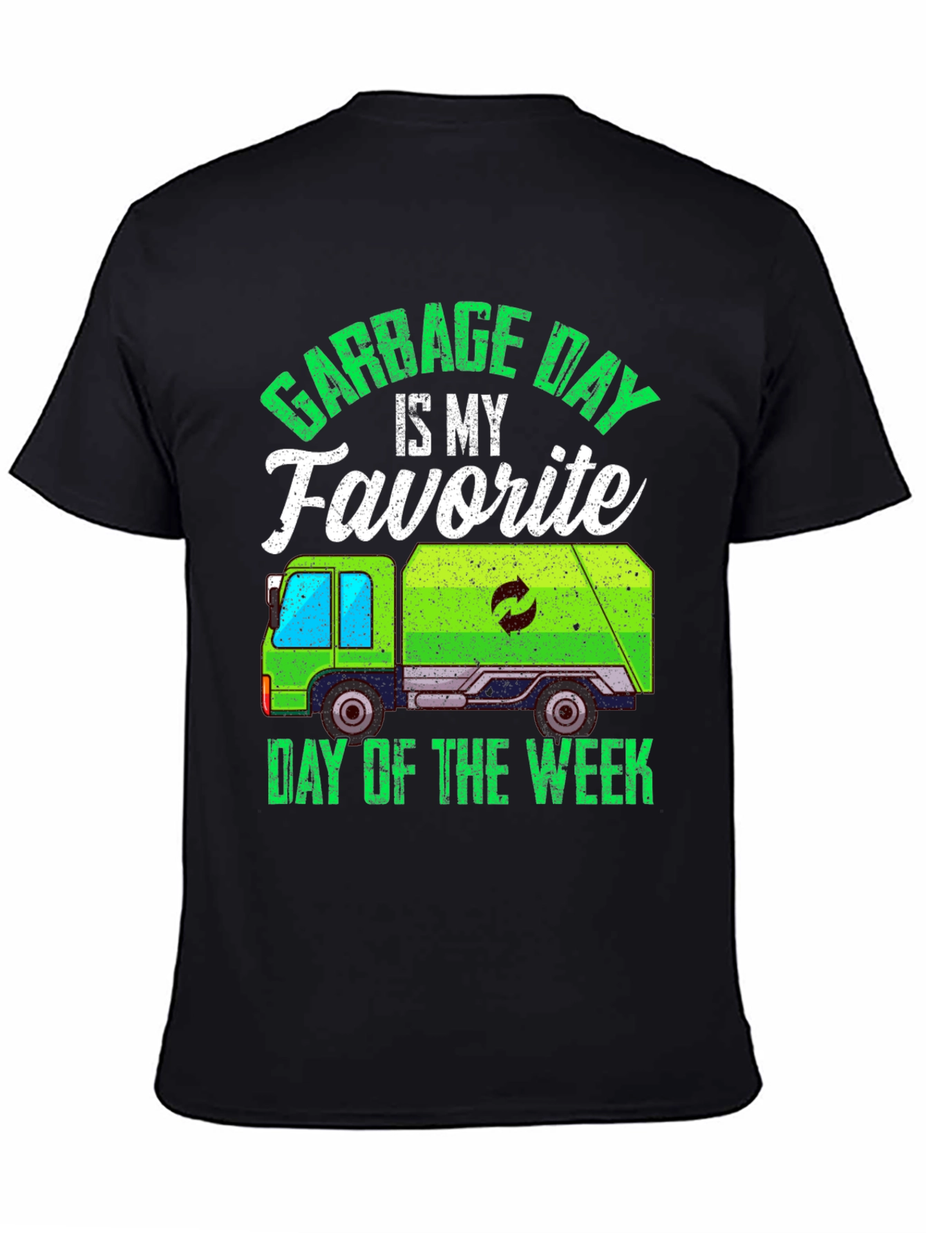 Black Garbage Day Is My Favorite T-Shirt view 4