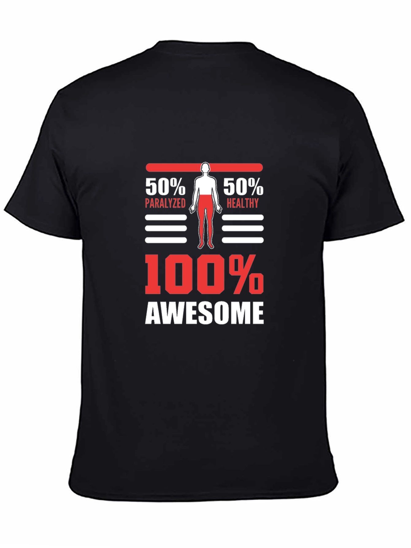 Black 100% Awesome Graphic Tee - Funny Paralyzed Healthy T-Shirt view 4