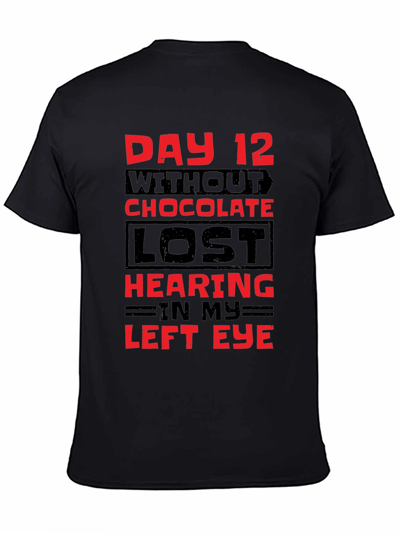 Black Day 12 Without Chocolate T-Shirt view 4