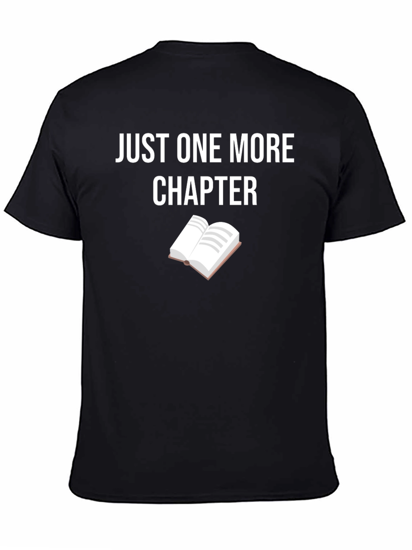 Black Just One More Chapter T-Shirt view 4