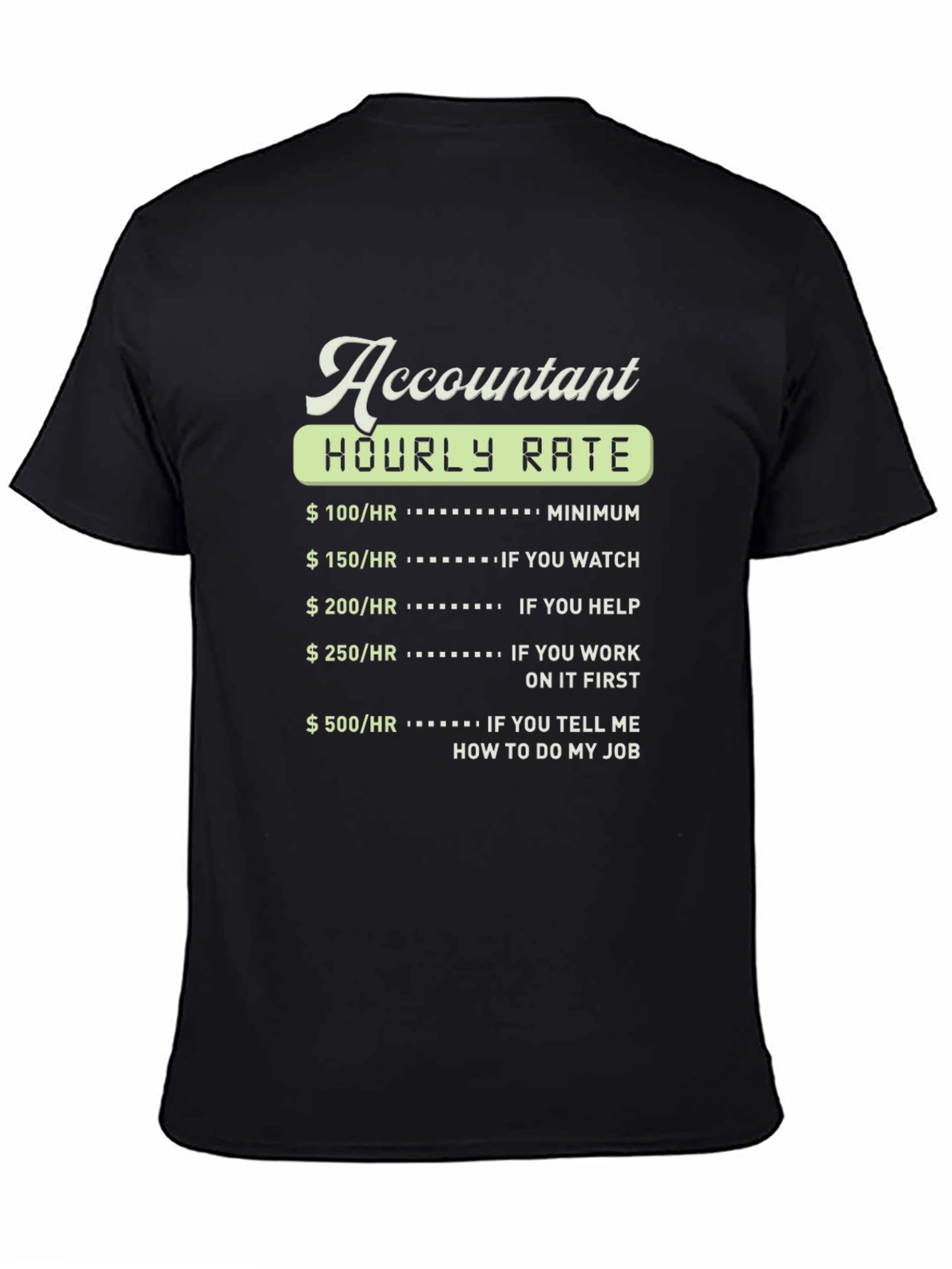 Black Accountant Hourly Rate Graphic T-Shirt view 4