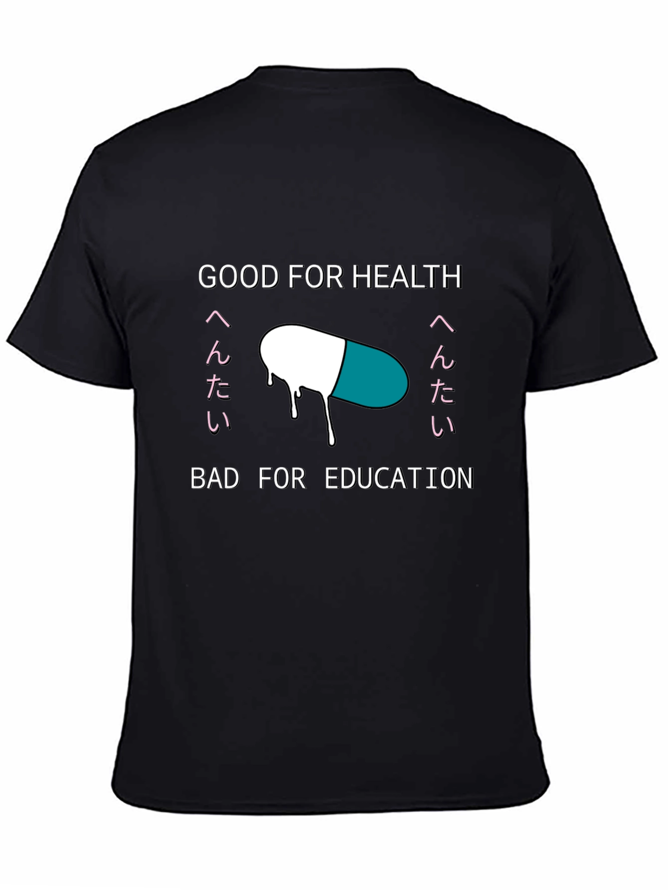 Black Good For Health Bad For Education T-Shirt view 4