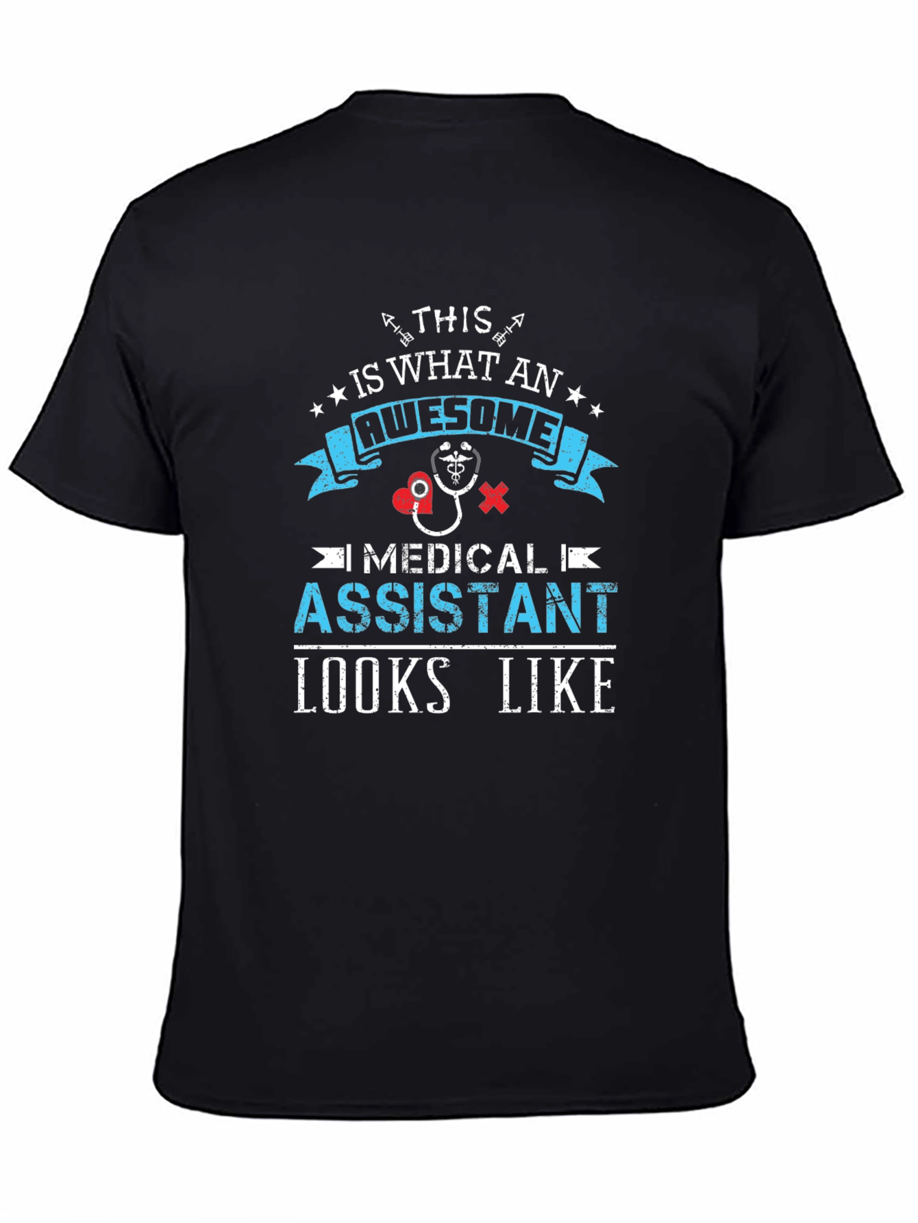 Awesome Medical Assistant T-Shirt - 4