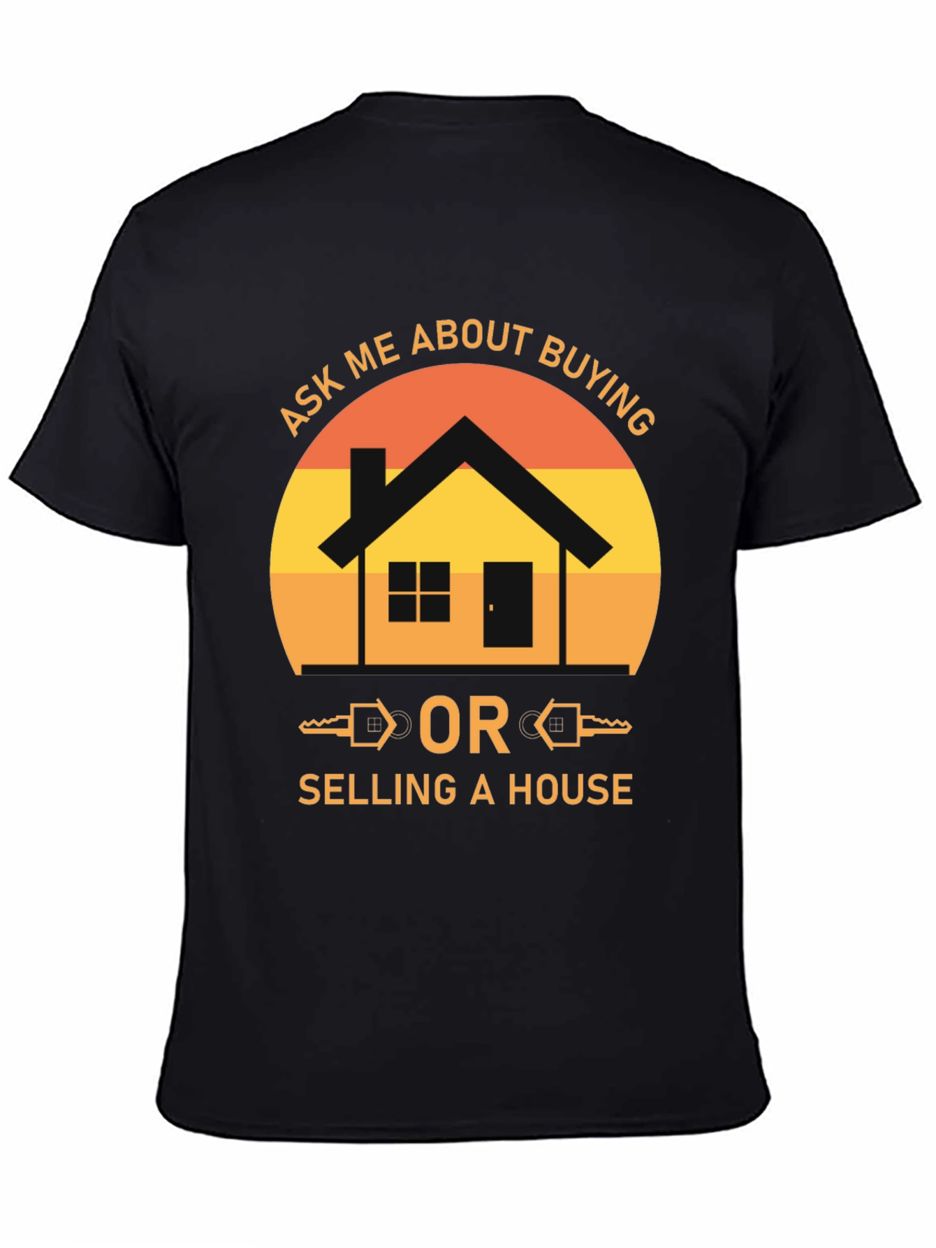 Black Real Estate T-Shirt - Ask Me About Buying or Selling! view 4