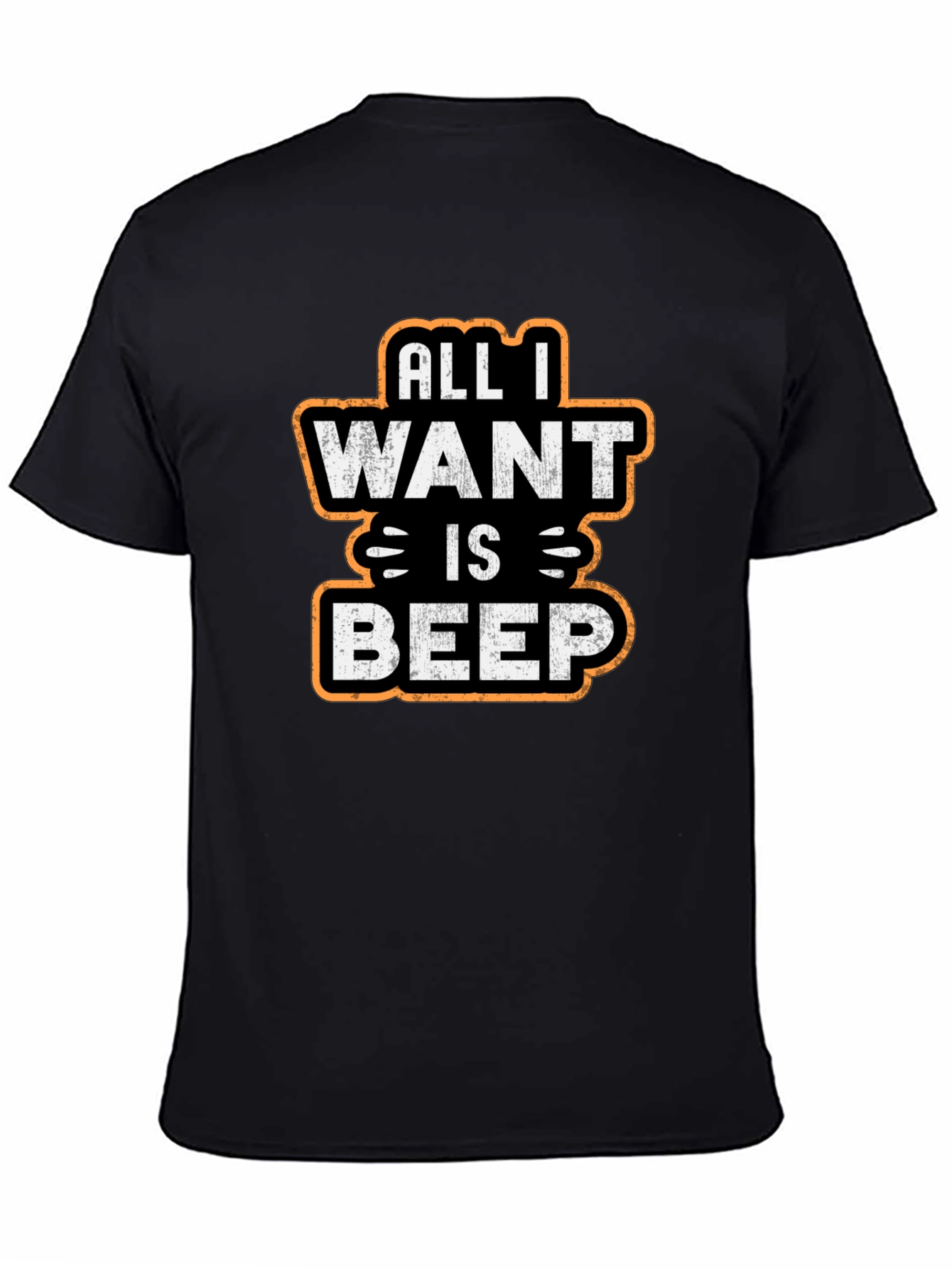 Black All I Want Is Beep - Graphic T-Shirt view 4