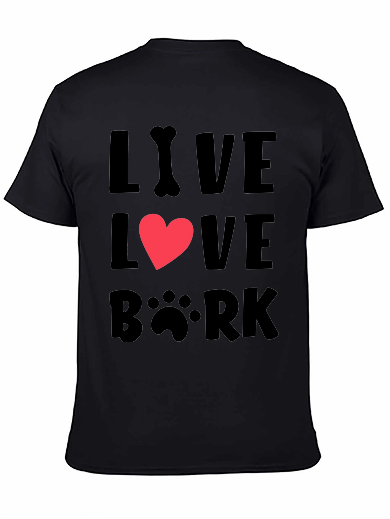 Black Live Love Bark T-Shirt - Dog Lover Tee view 4