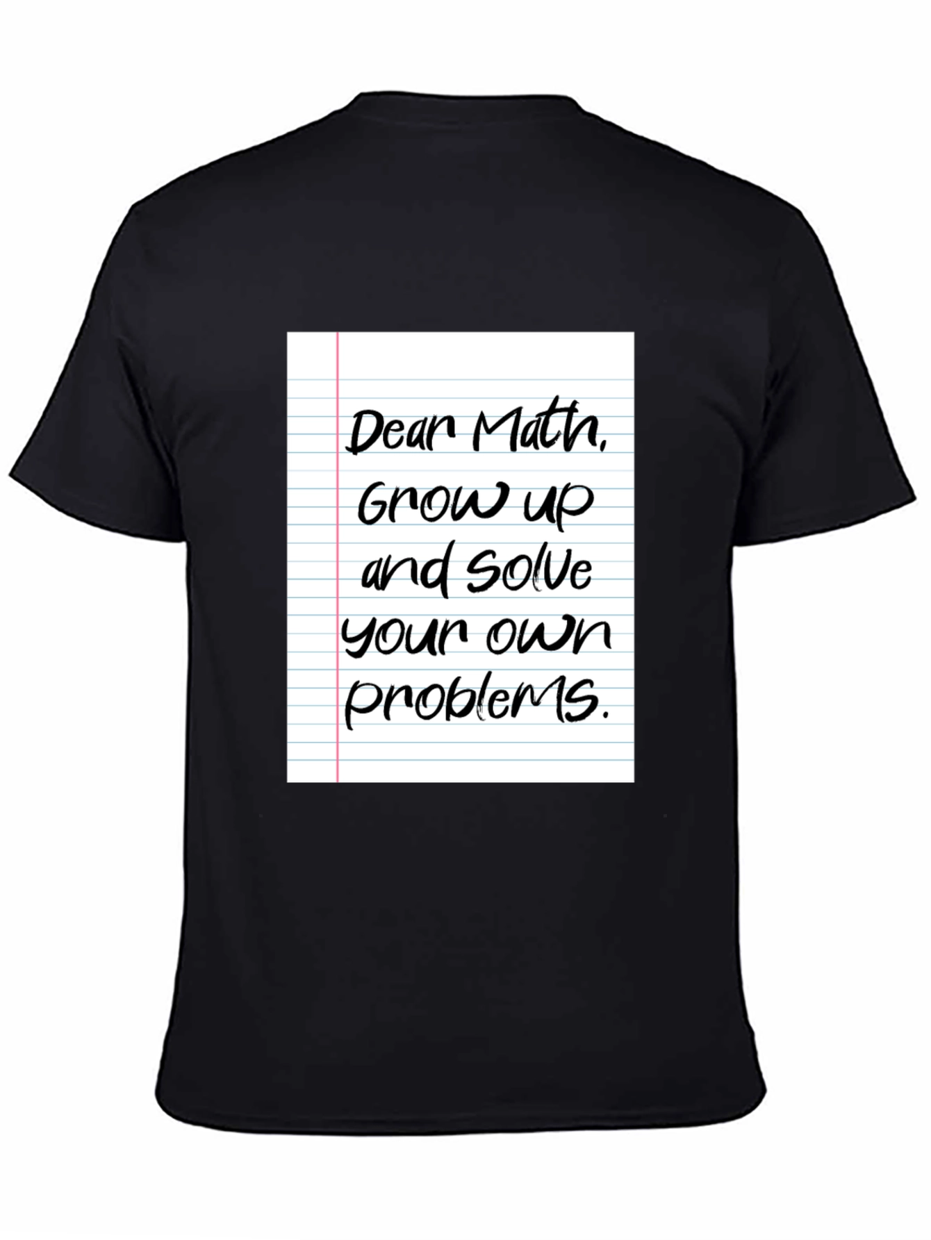 Black Funny Math T-Shirt - Solve Your Own Problems! view 4