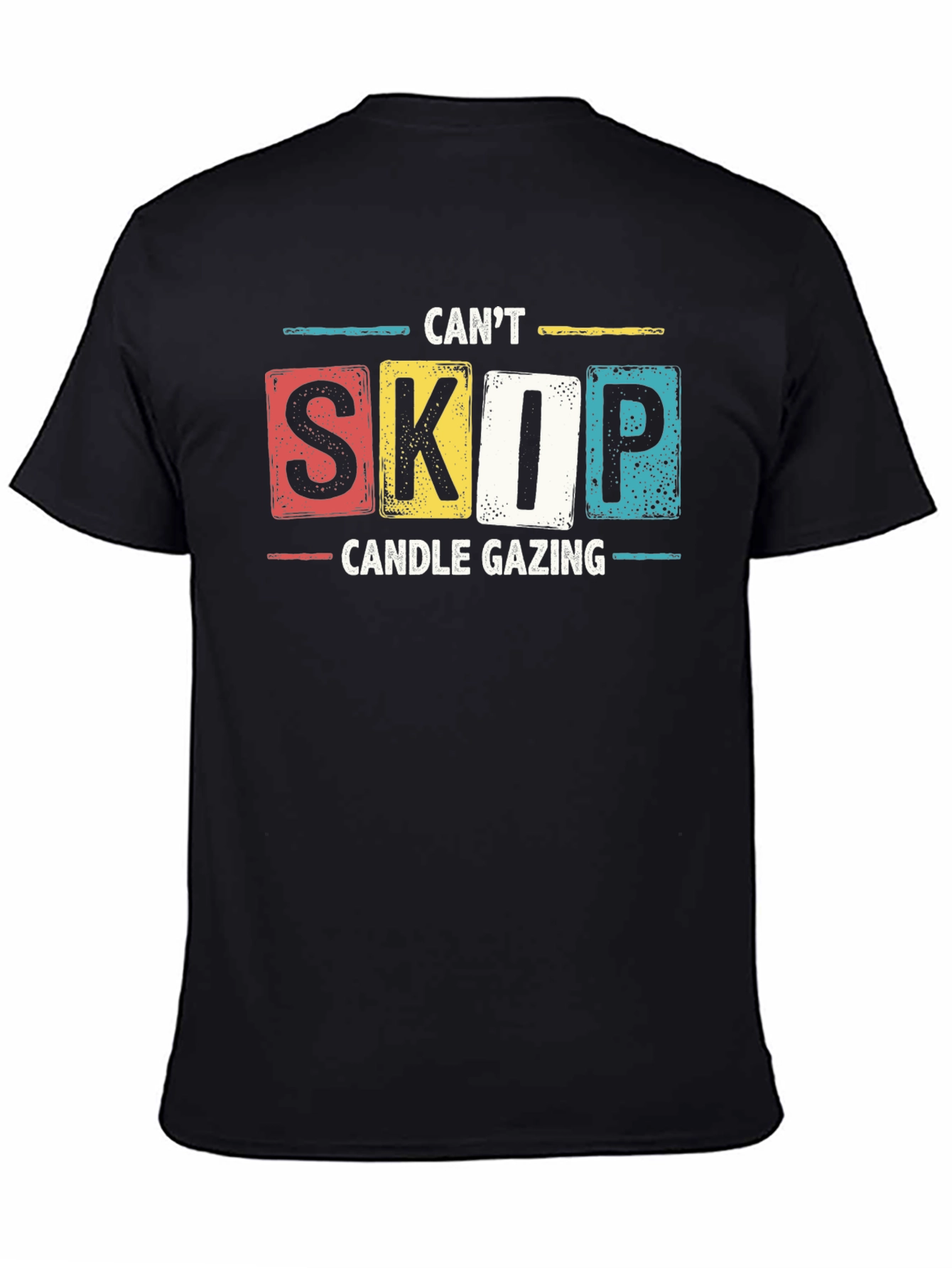 Black Can't Skip Candle Gazing T-Shirt - Novelty Graphic Tee view 4