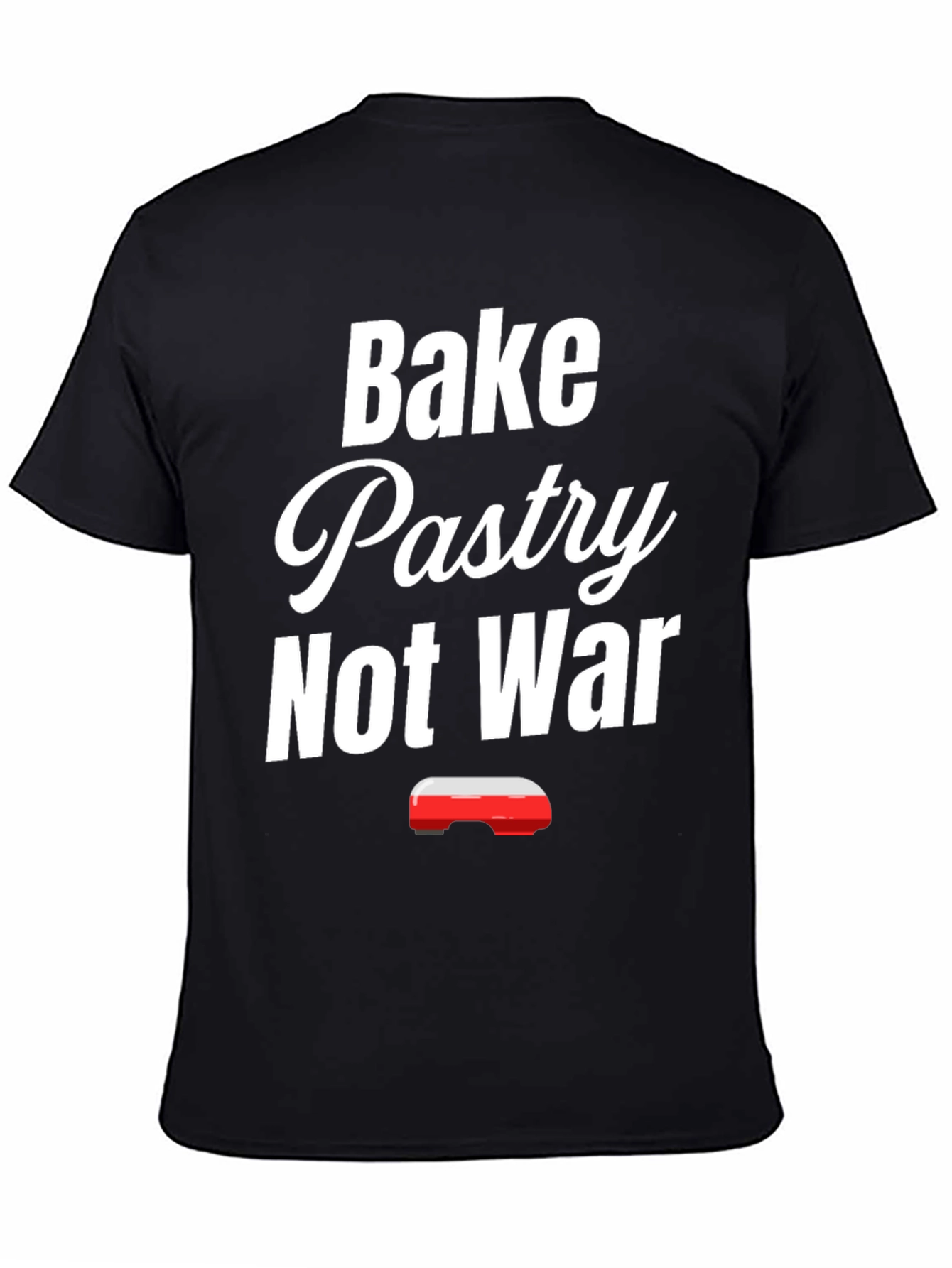 Black Bake Pastry Not War T-Shirt - Funny Baker Tee view 4