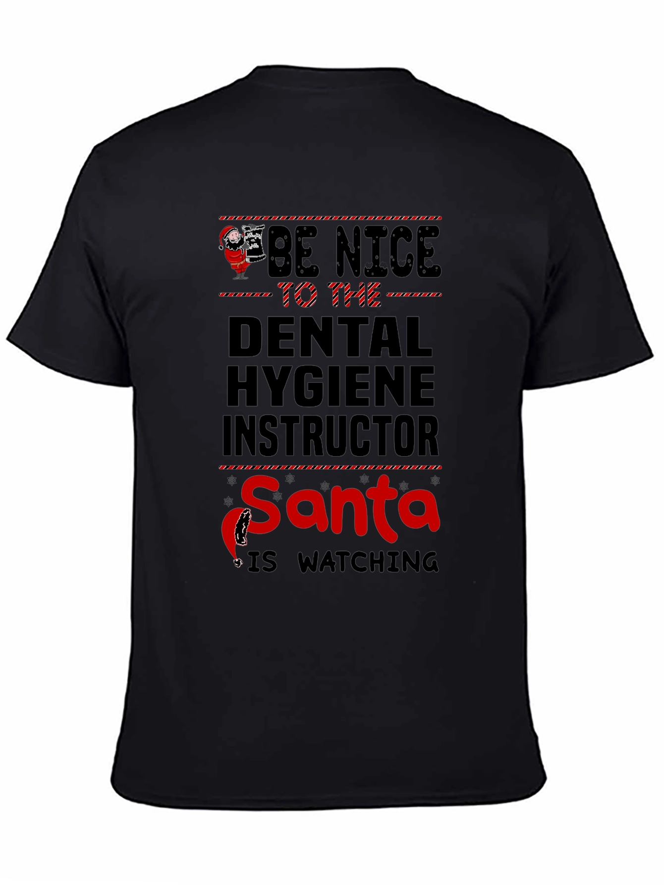 Black Dental Hygiene Instructor Santa is Watching T-Shirt view 4