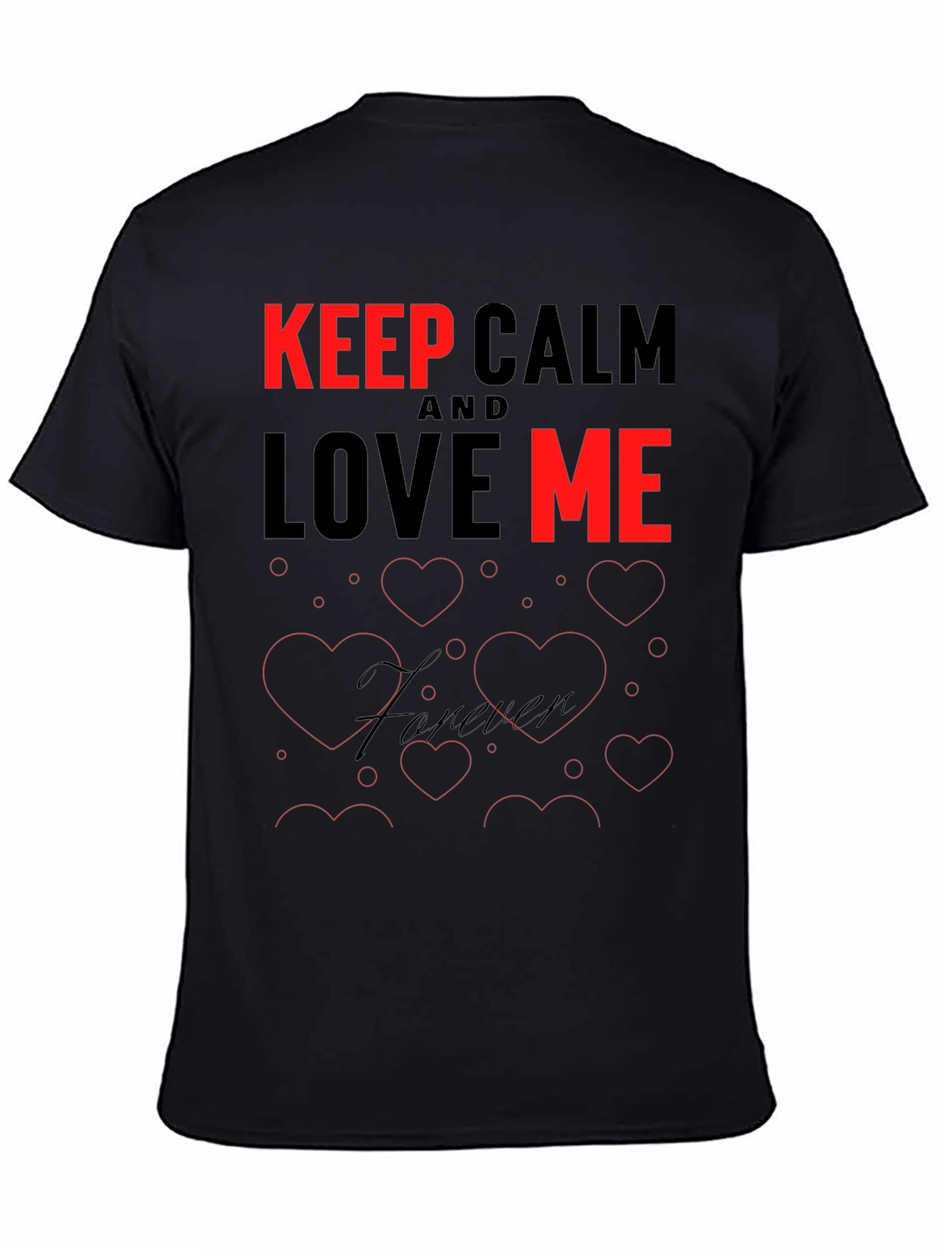 Black Keep Calm and Love Me T-Shirt view 4