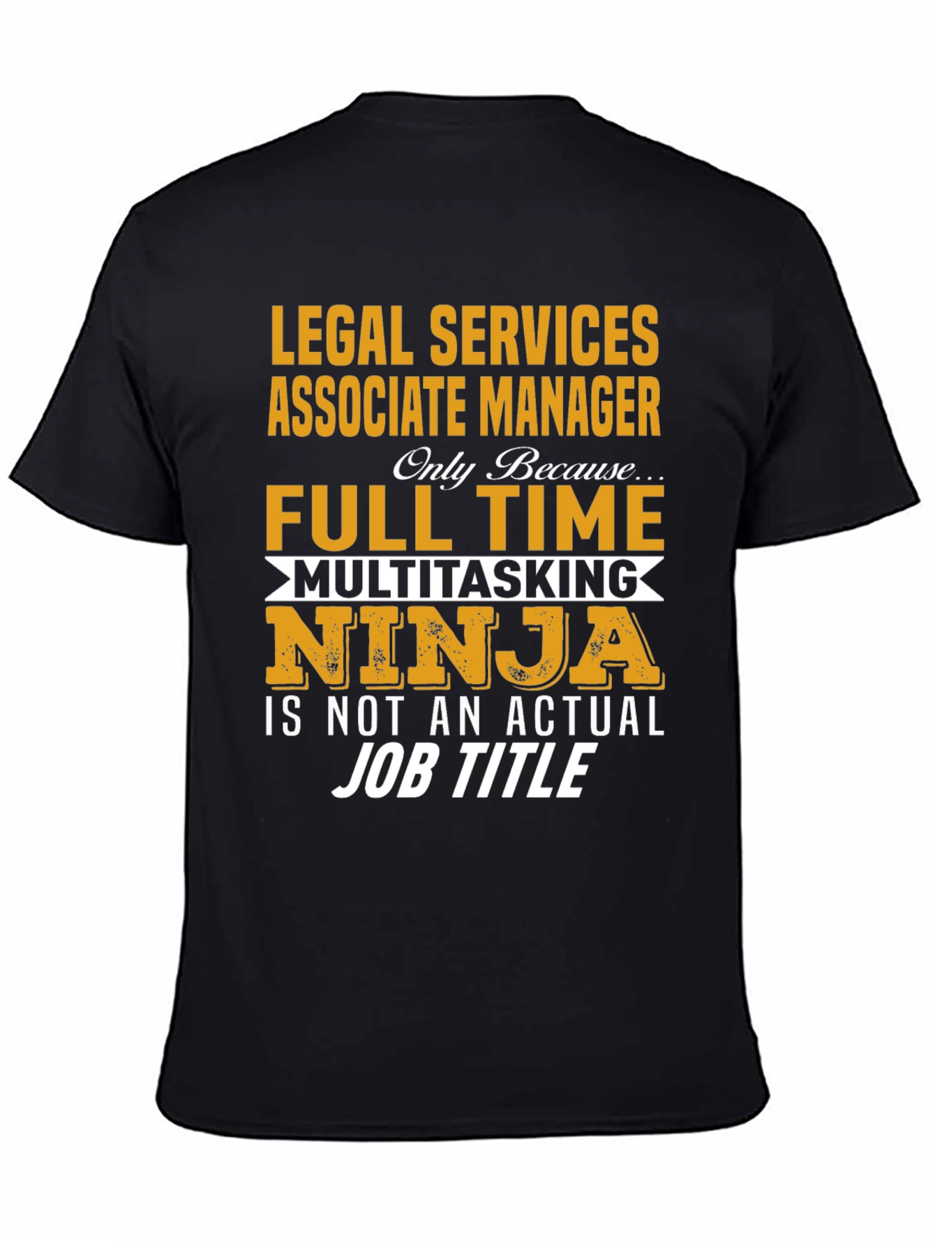 Black Legal Services Associate Manager T-Shirt view 4