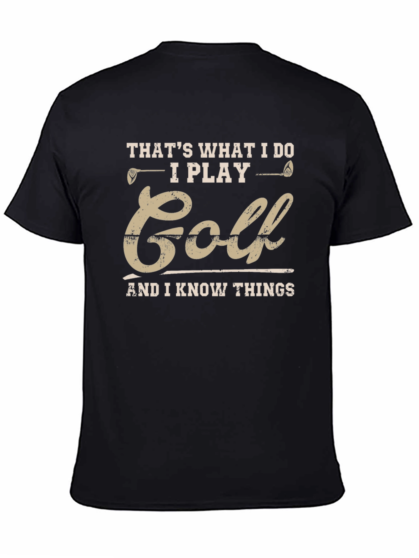 Black That's What I Do I Play Golf T-Shirt view 4