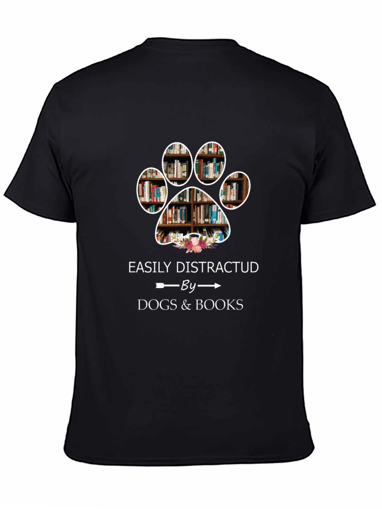Black Easily Distracted by Dogs & Books T-Shirt view 4
