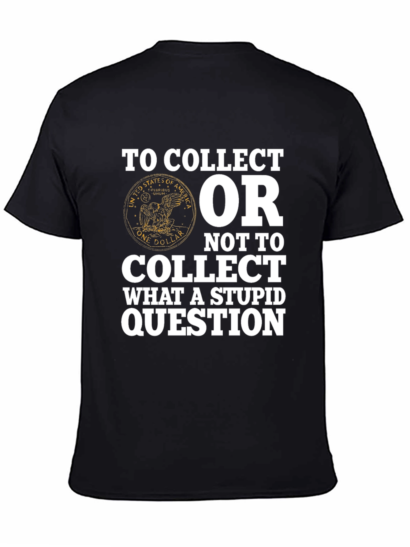 Black To Collect T-Shirt - Funny Collector's Tee view 4