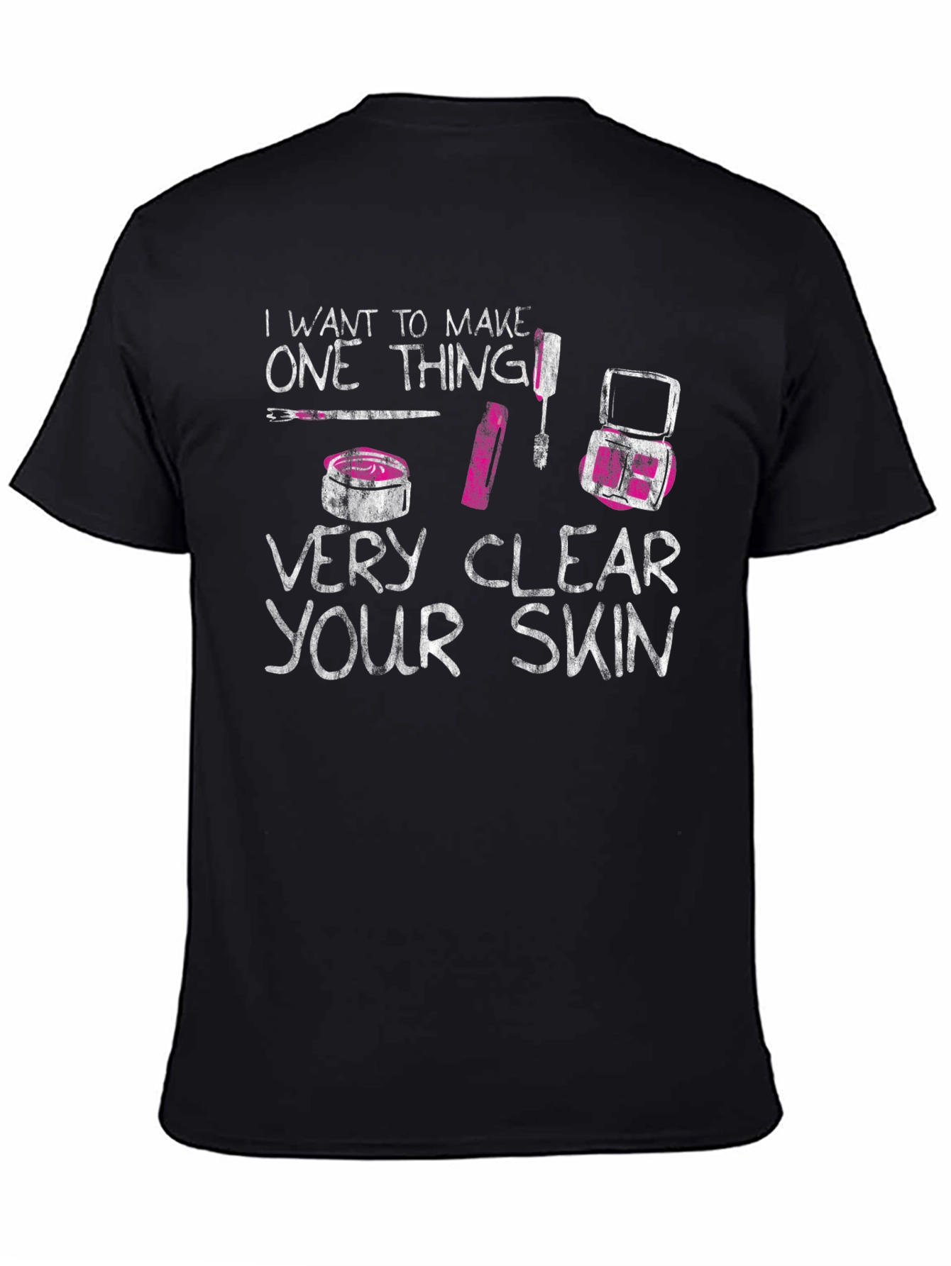 Black Makeup Artist T-Shirt: Clear Skin Statement Tee view 4