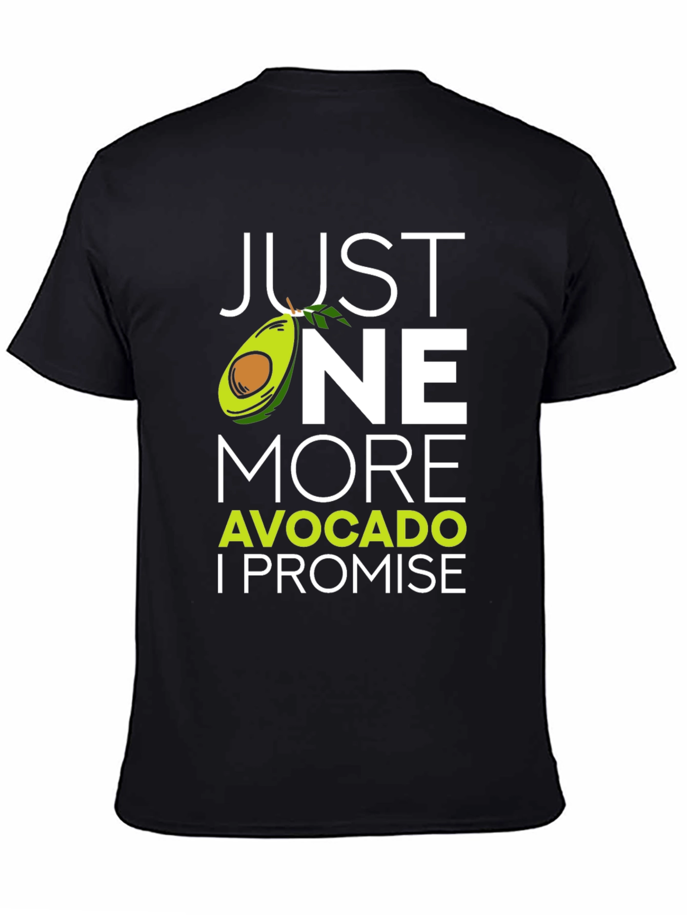 Black Just One More Avocado T-Shirt - Funny Foodie Tee view 4