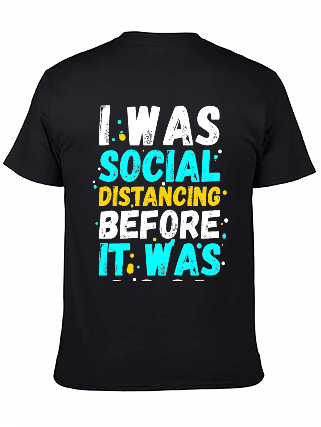 Black I Was Social Distancing T-Shirt - Funny Introvert Tee view 4