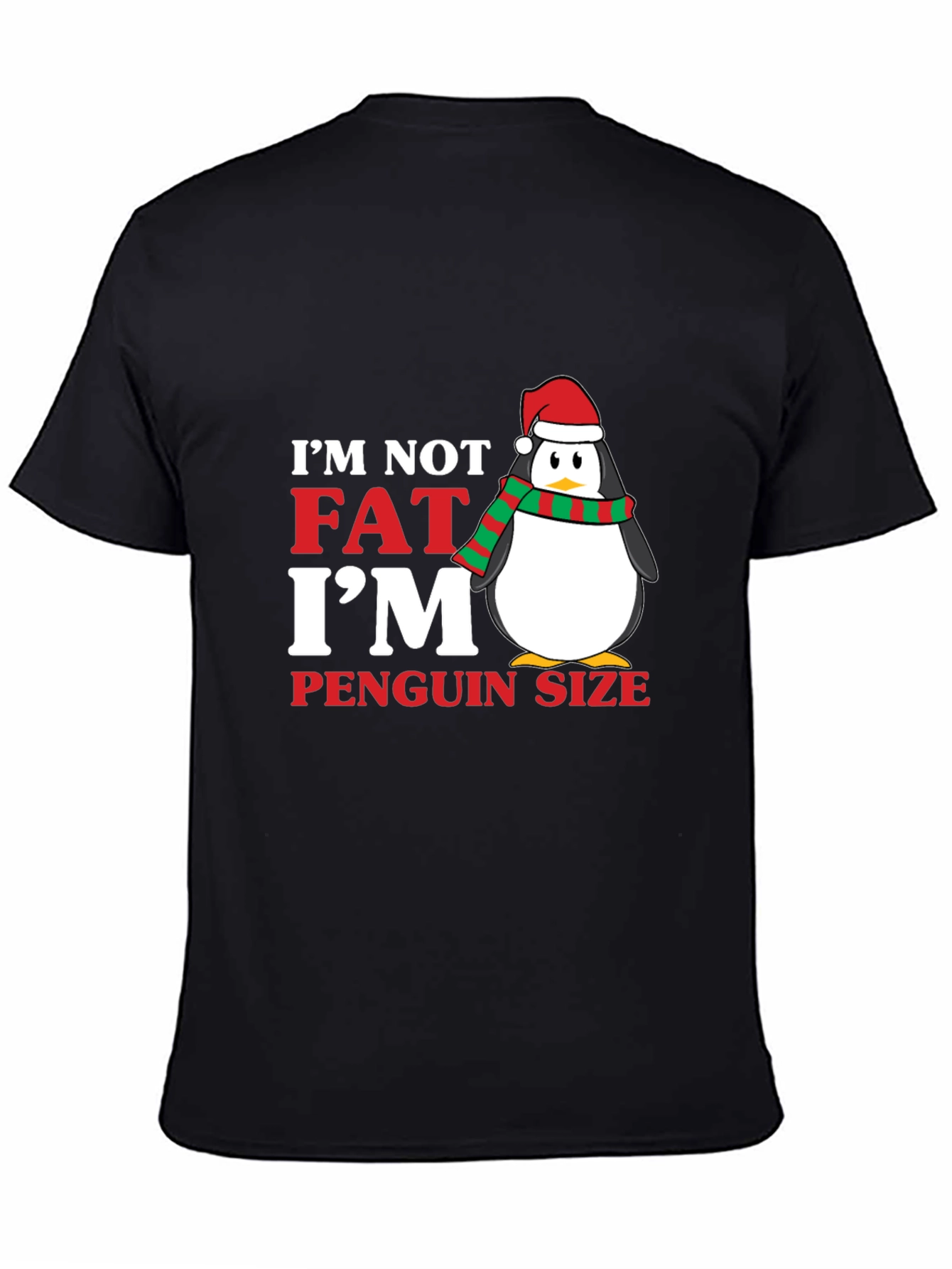 Black I'm Not Fat I'm Penguin Size Holiday T-Shirt view 4