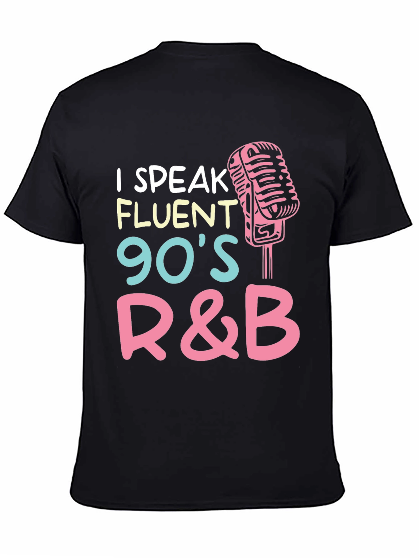 Black I Speak Fluent 90's R&B Graphic T-Shirt view 4