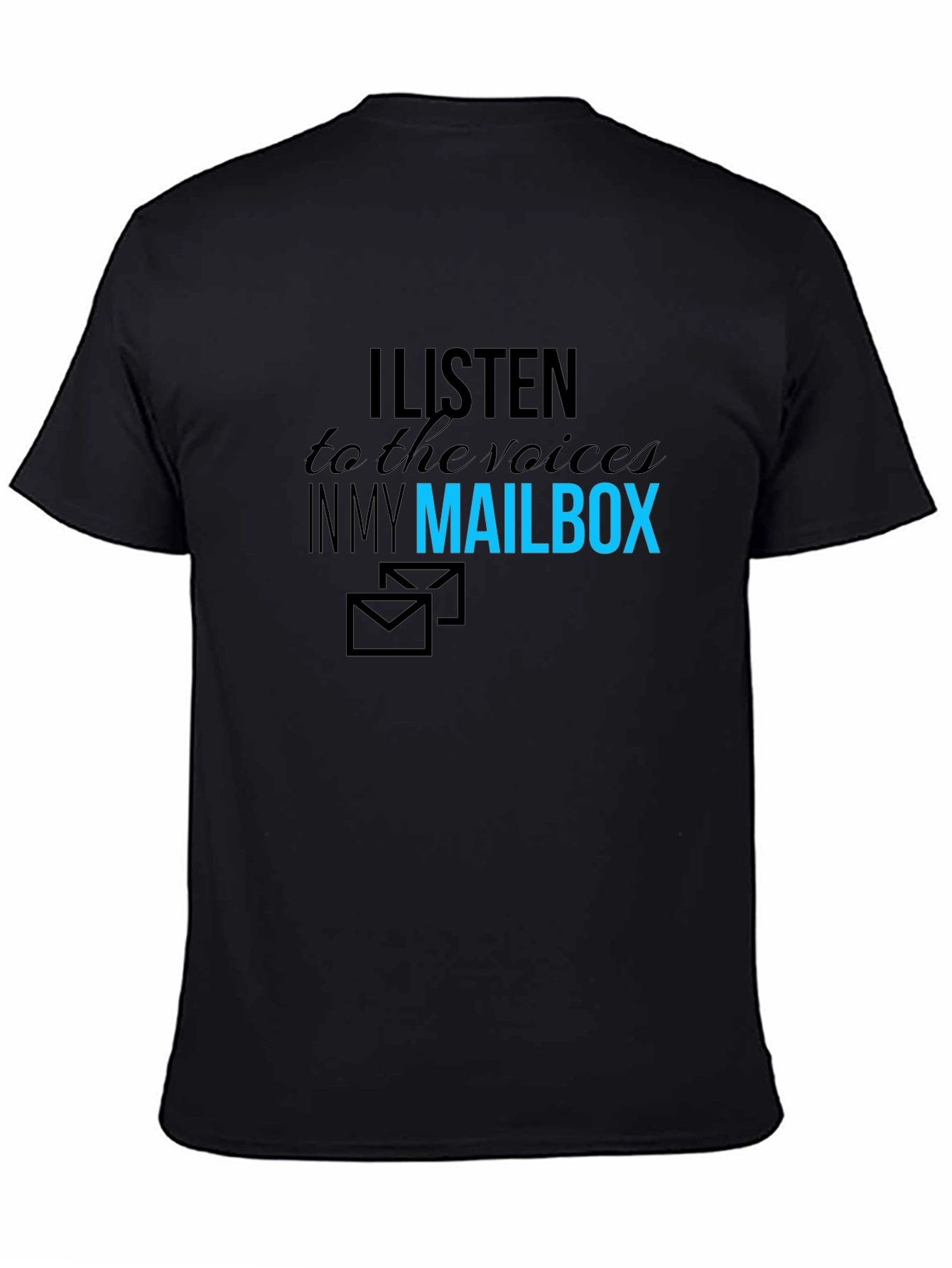 Black I Listen to My Mailbox Graphic T-Shirt view 4