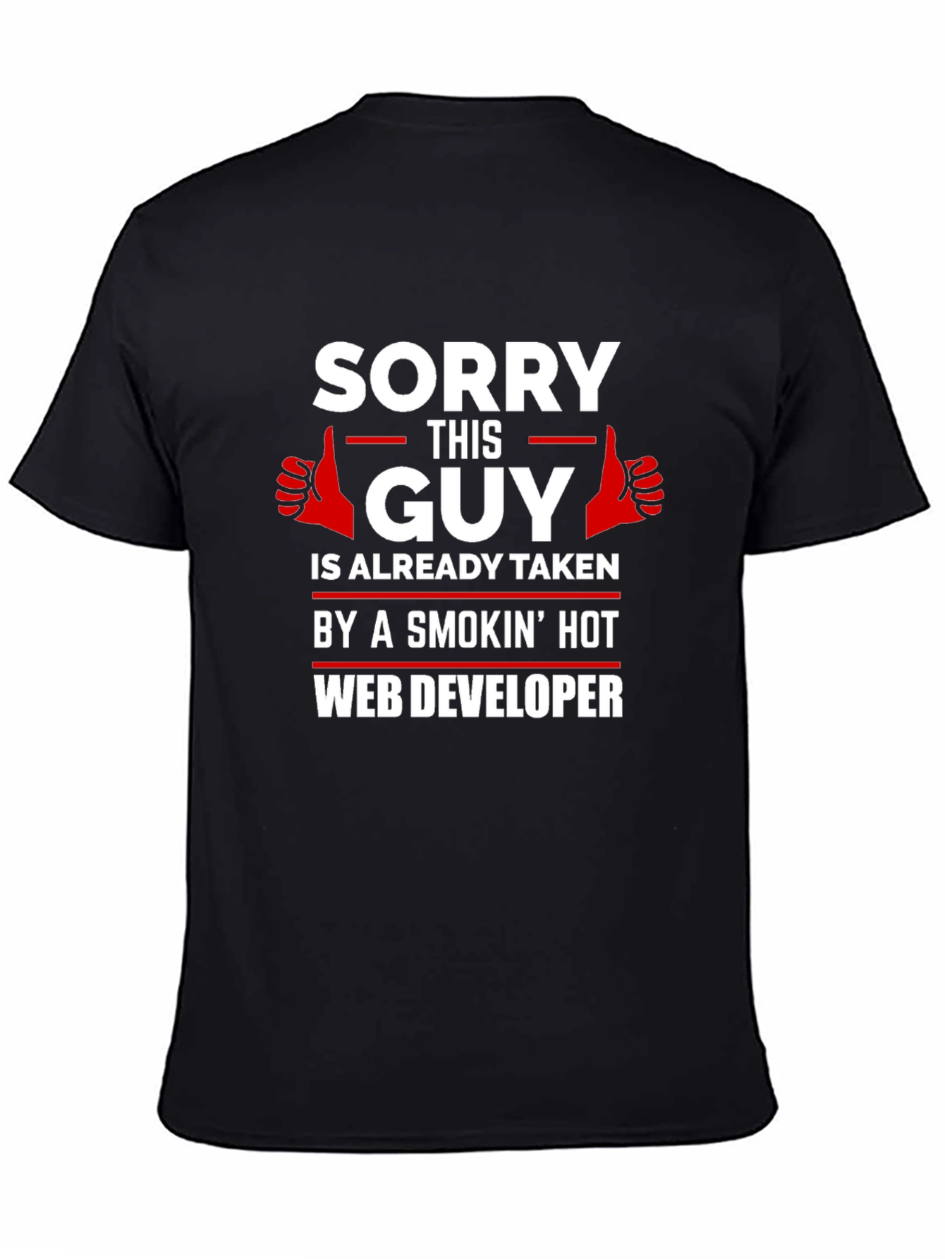 Black Funny Web Developer T-Shirt: Sorry This Guy is Taken! view 4