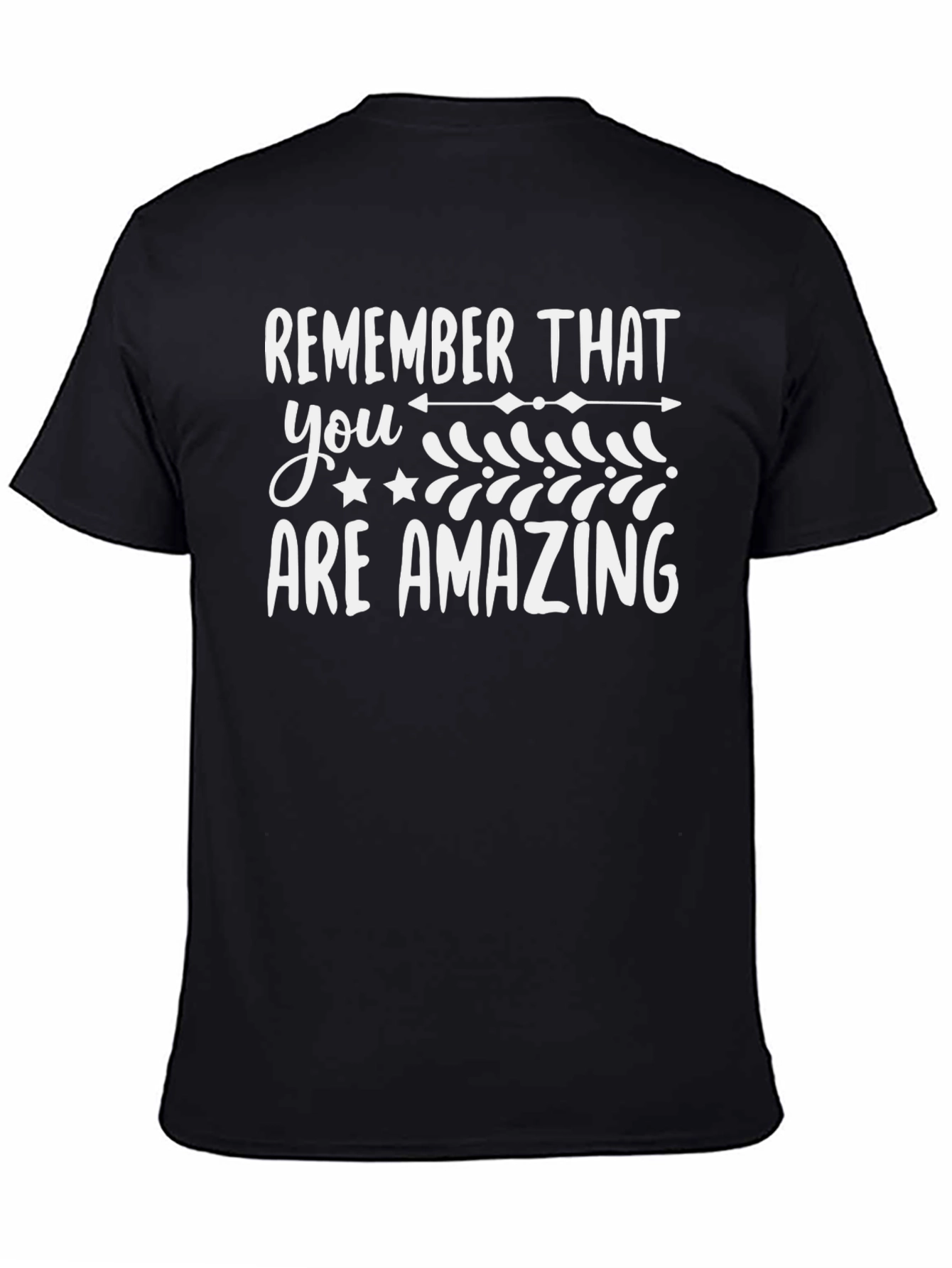 Black Remember That You Are Amazing T-Shirt view 4