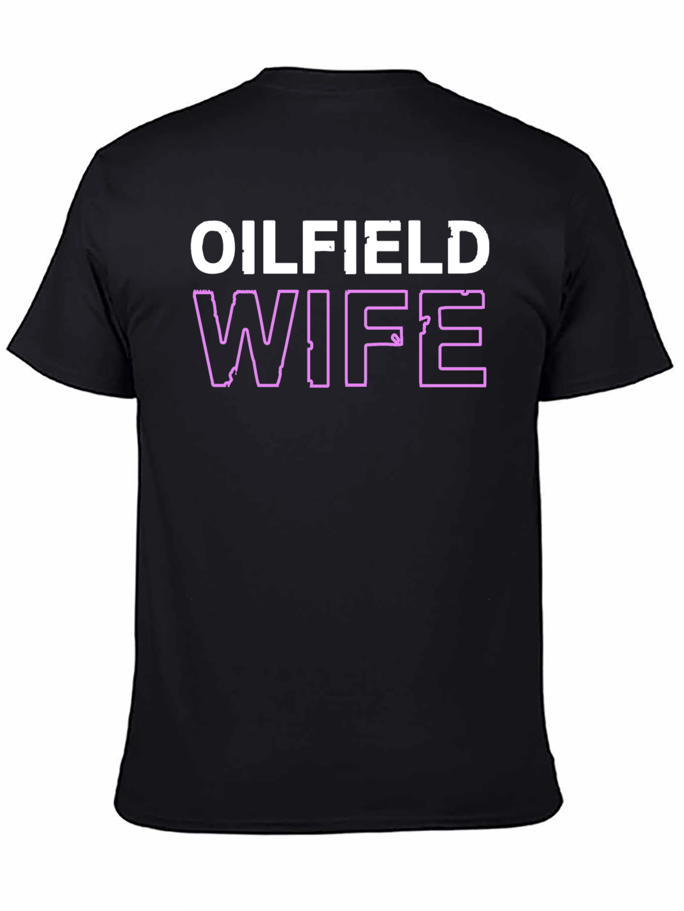 Oilfield Wife Graphic T-Shirt - Black Crew Neck Tee - 4