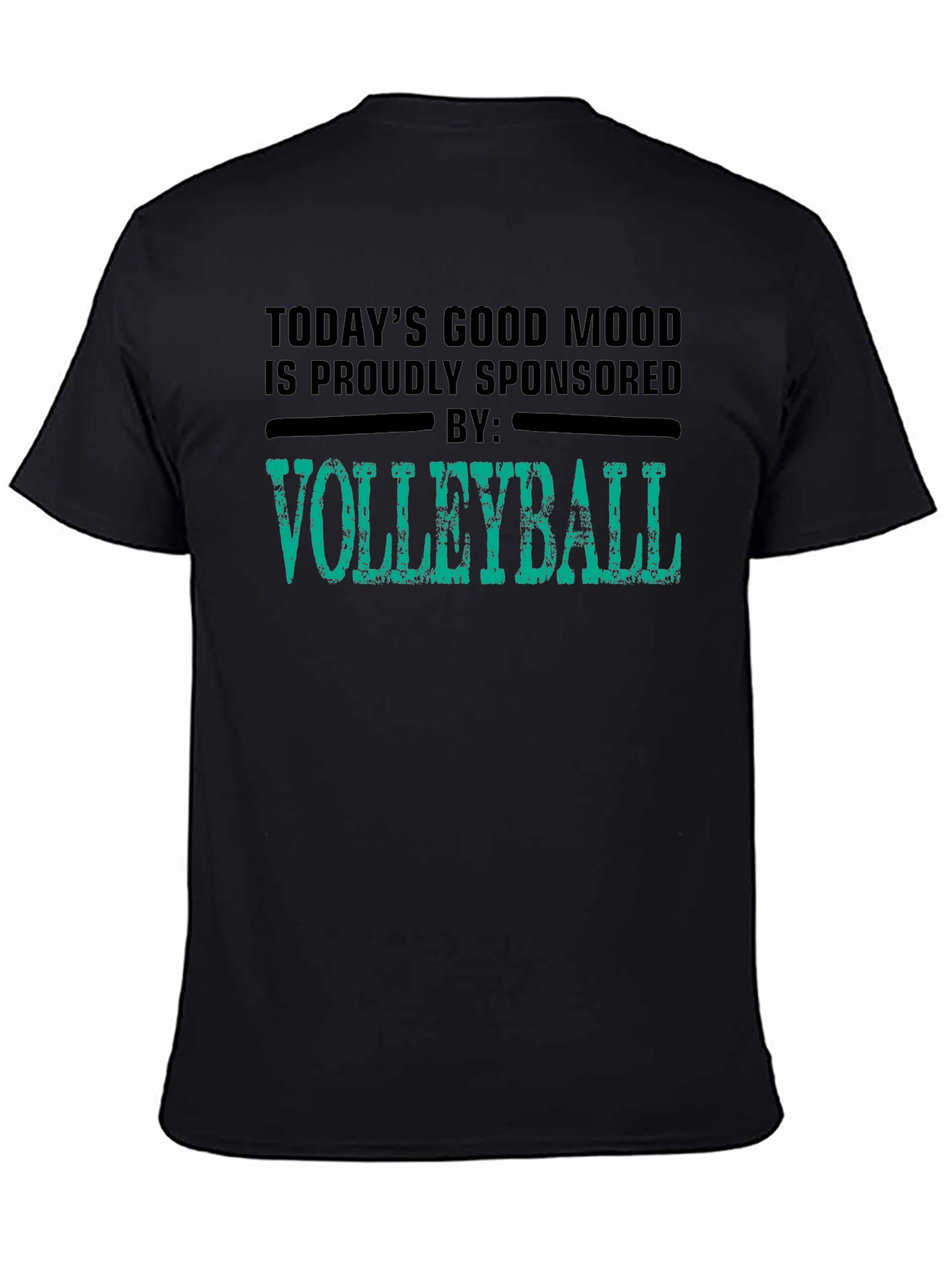 Black Volleyball Sponsored T-Shirt - Today's Good Mood view 4