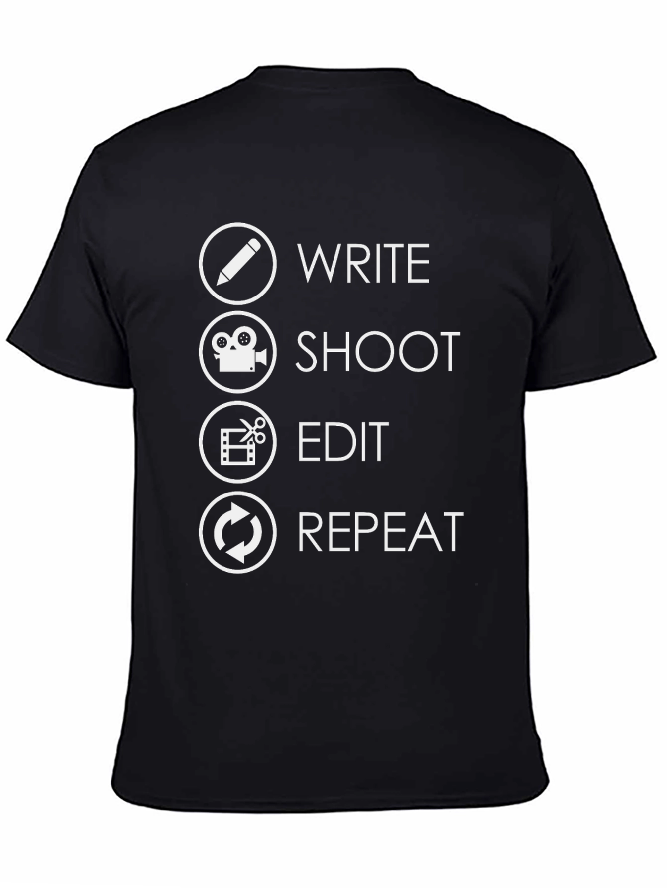 Black Write, Shoot, Edit, Repeat T-Shirt - Filmmaker Gift view 4