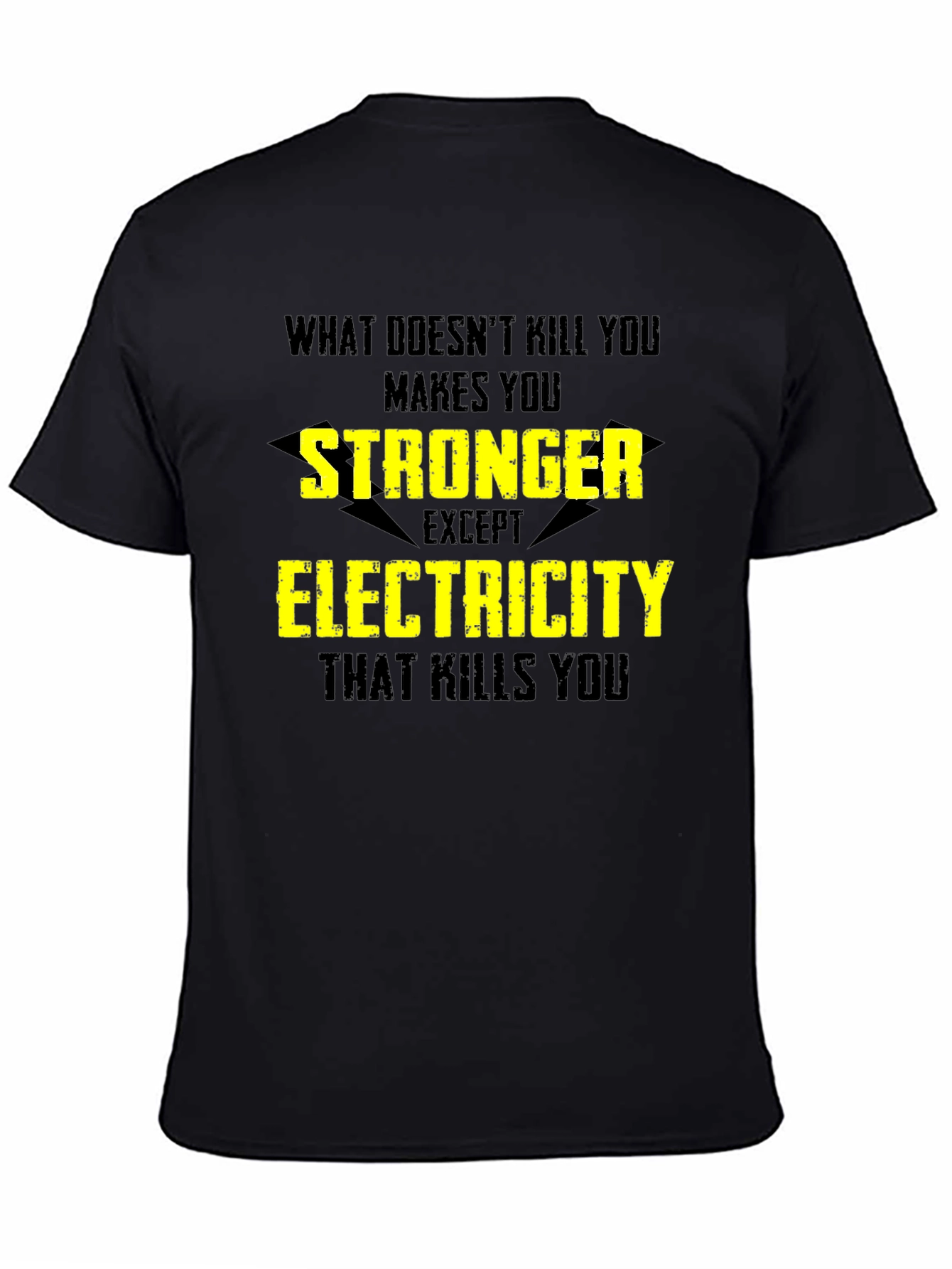 Black Funny Electricity T-Shirt - What Doesn't Kill You view 4