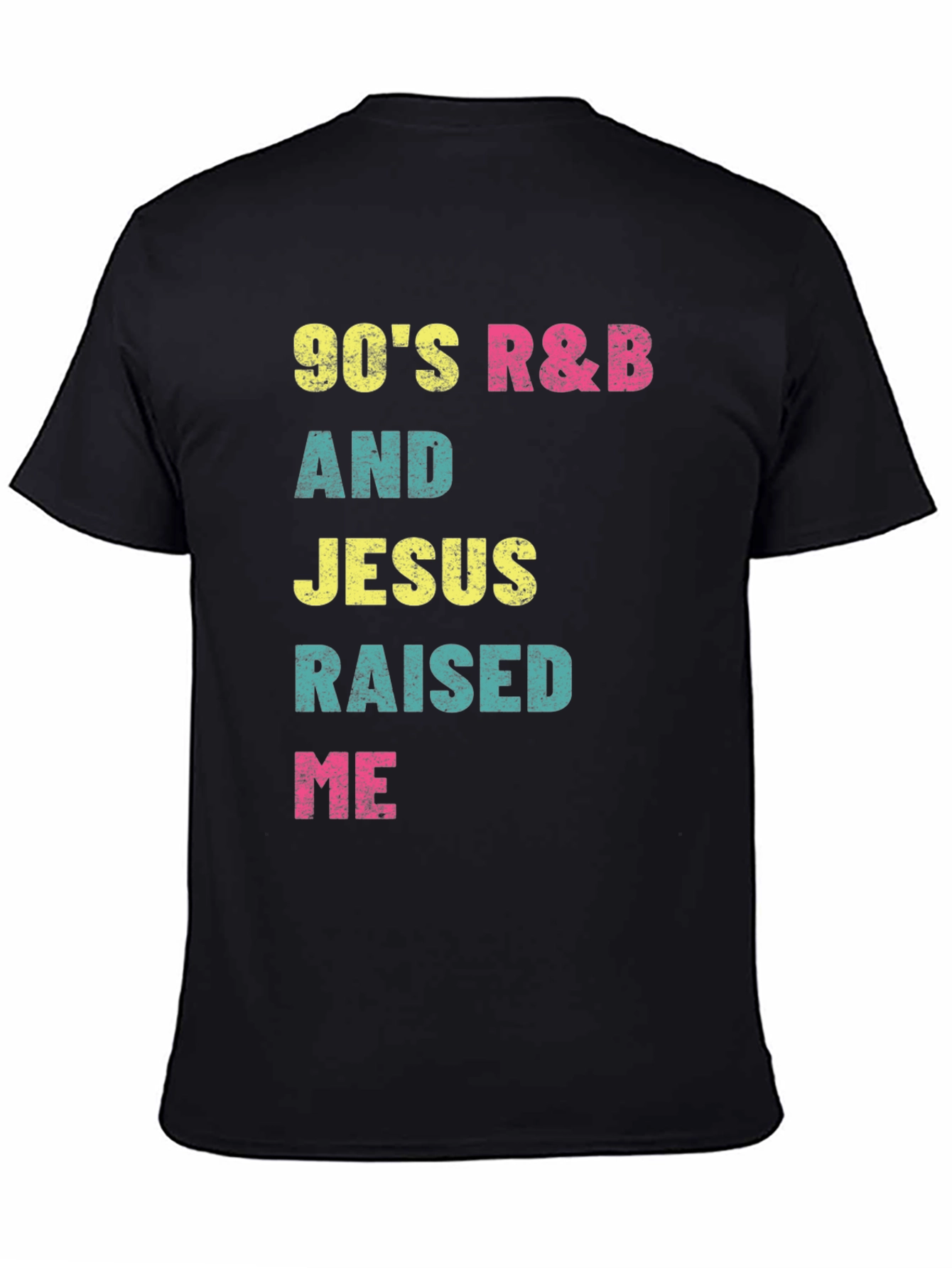 Black 90's R&B and Jesus Raised Me Graphic T-Shirt view 4