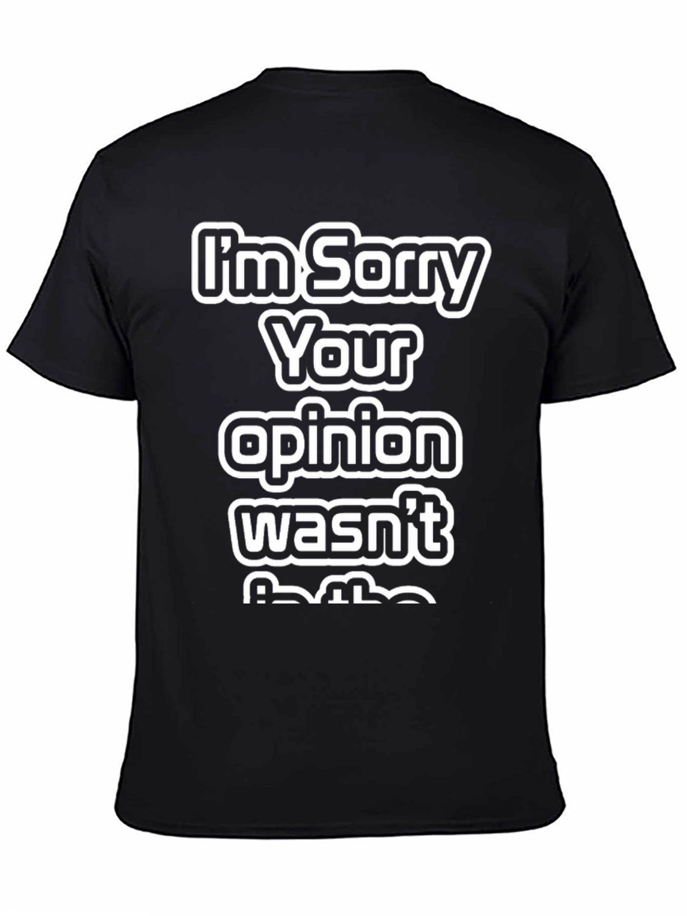 Black Sarcastic Opinion T-Shirt view 4