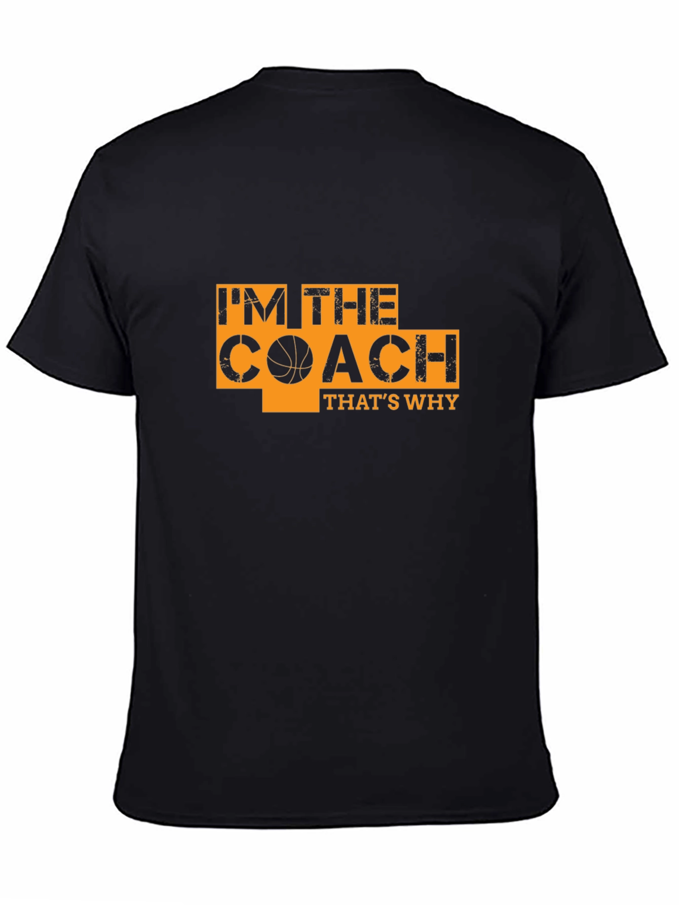 Black I'm The Coach T-Shirt - Basketball Coach Tee view 4