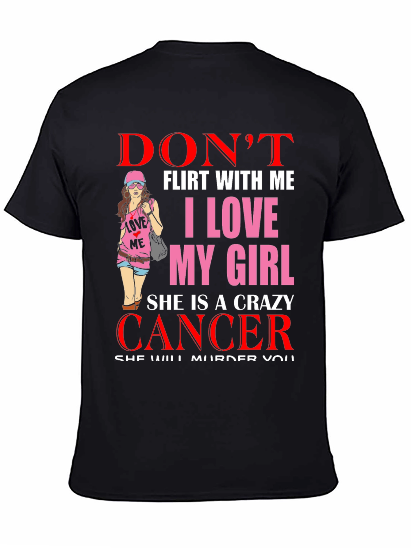 Black Don't Flirt Crazy Cancer Girl T-Shirt view 4