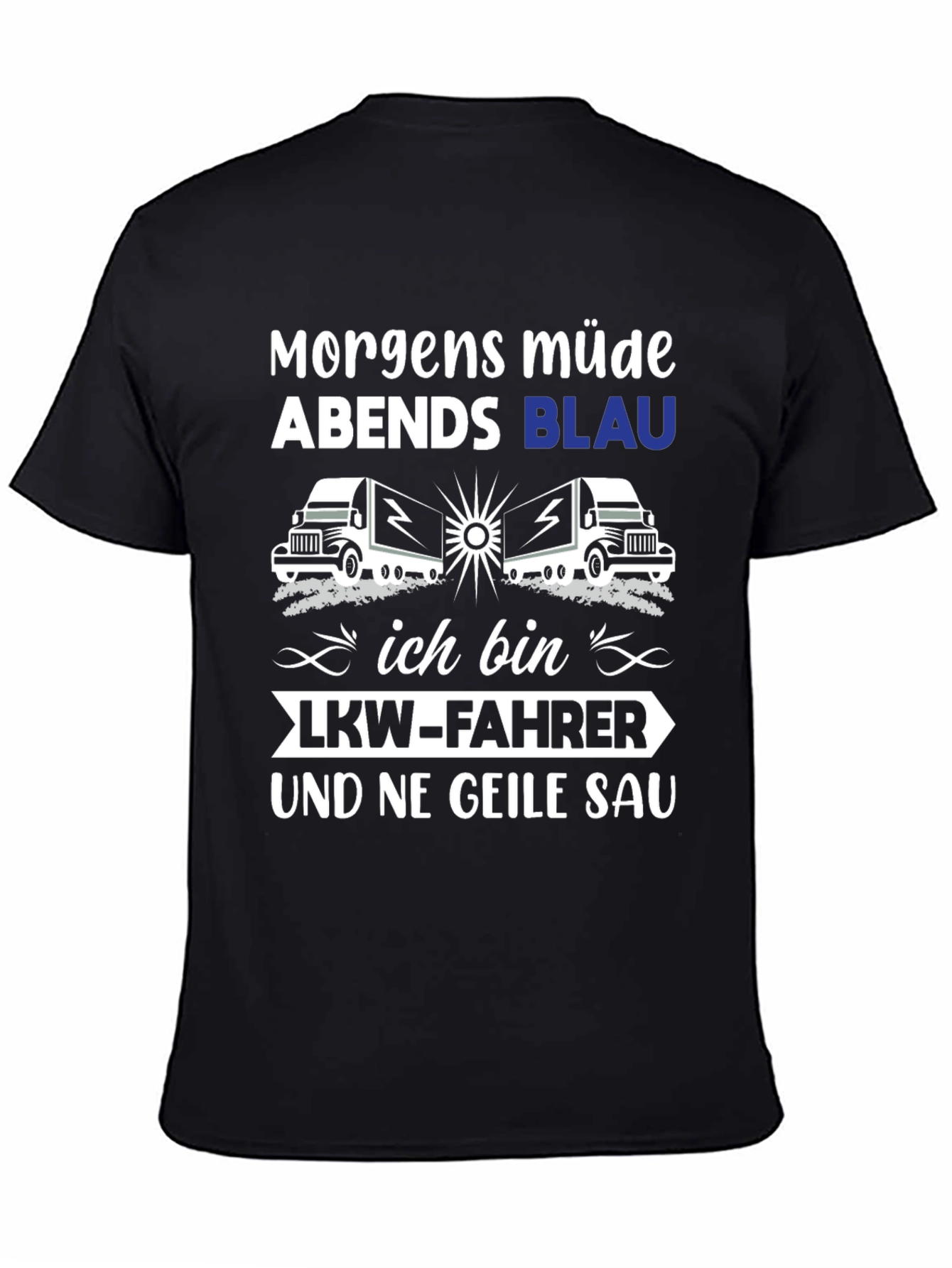 Black Trucker T-Shirt: Morgens Müde Abends Blau view 4
