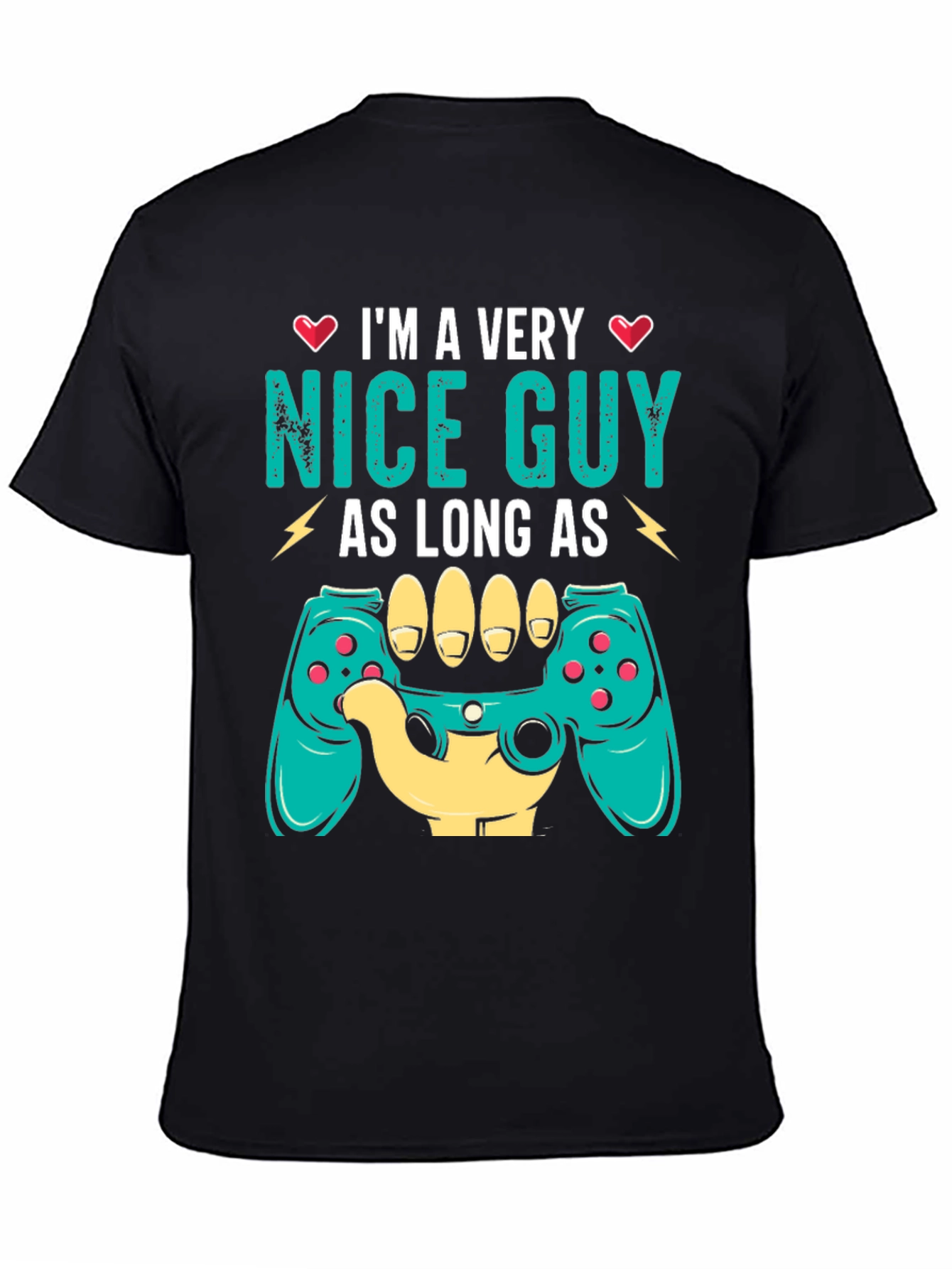 Black I'm a Very Nice Guy Gaming Controller T-Shirt view 4