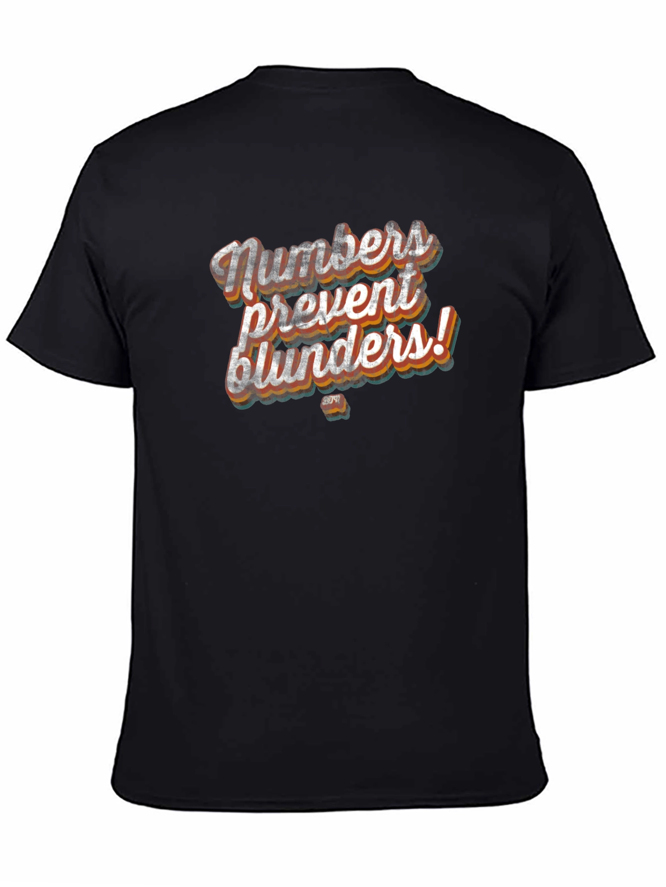 Black Numbers Prevent Blunders! Graphic Tee view 4