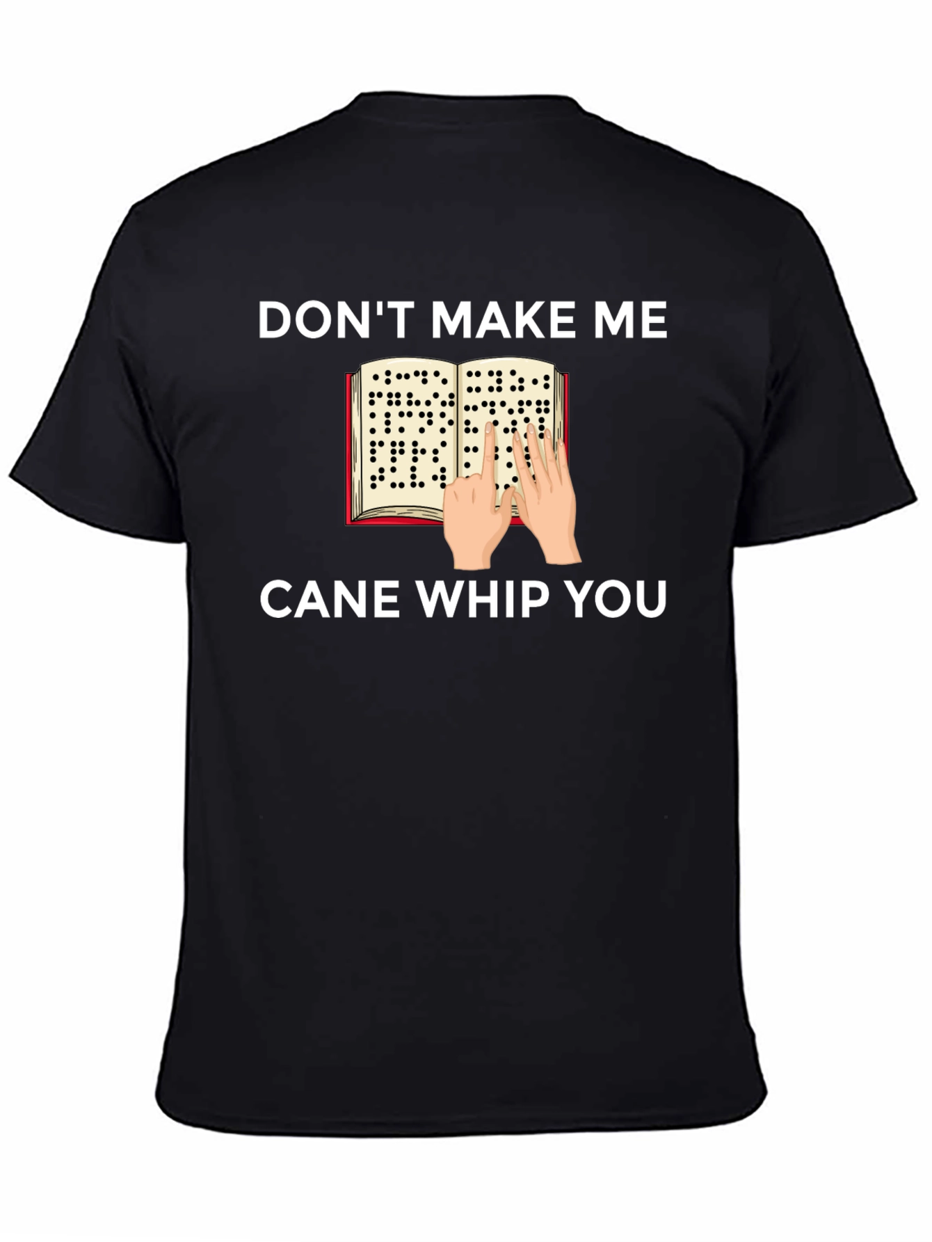 Black Don't Make Me Cane Whip You T-Shirt view 4