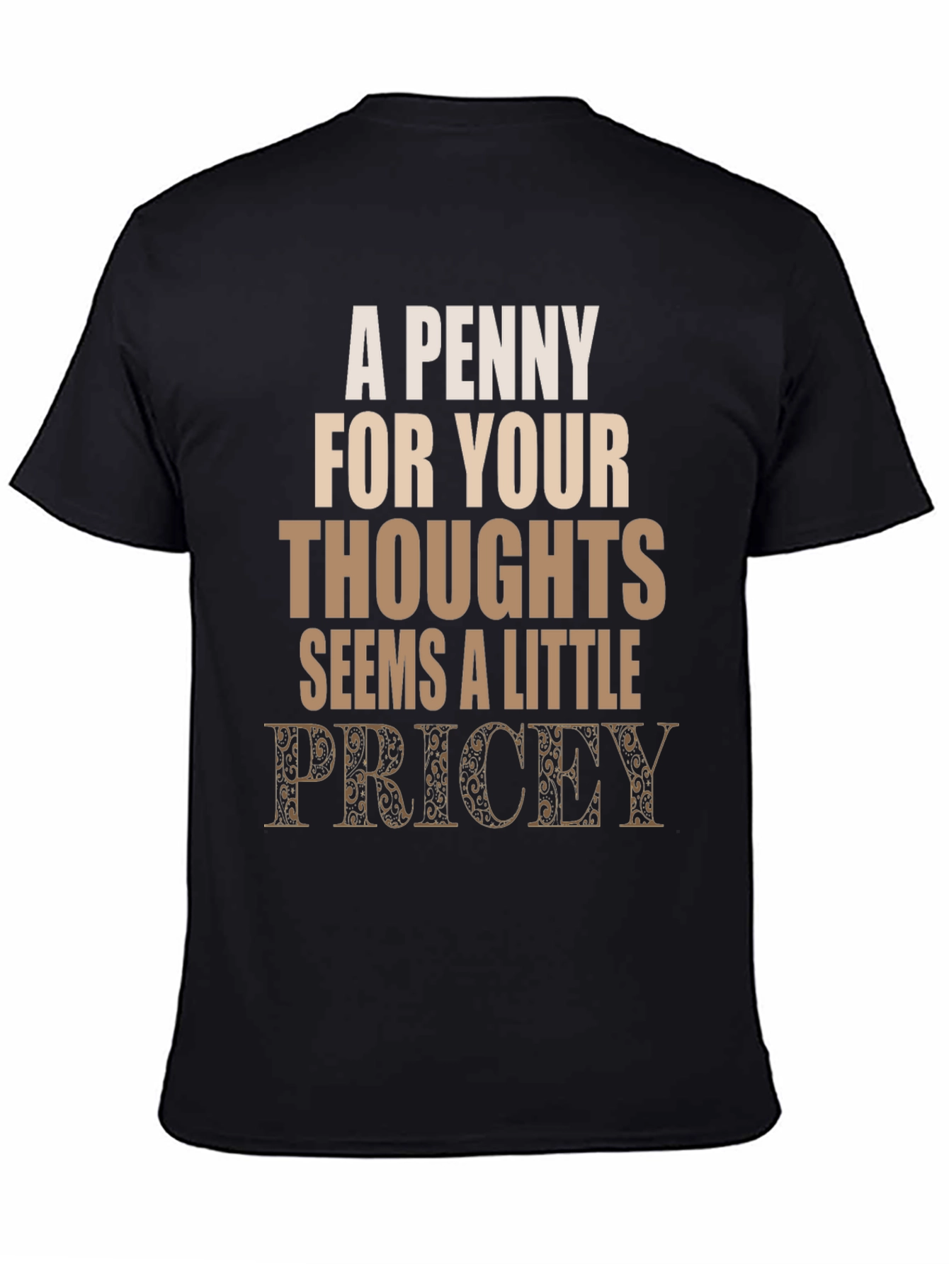 Black Penny For Your Thoughts Funny Graphic Tee view 4