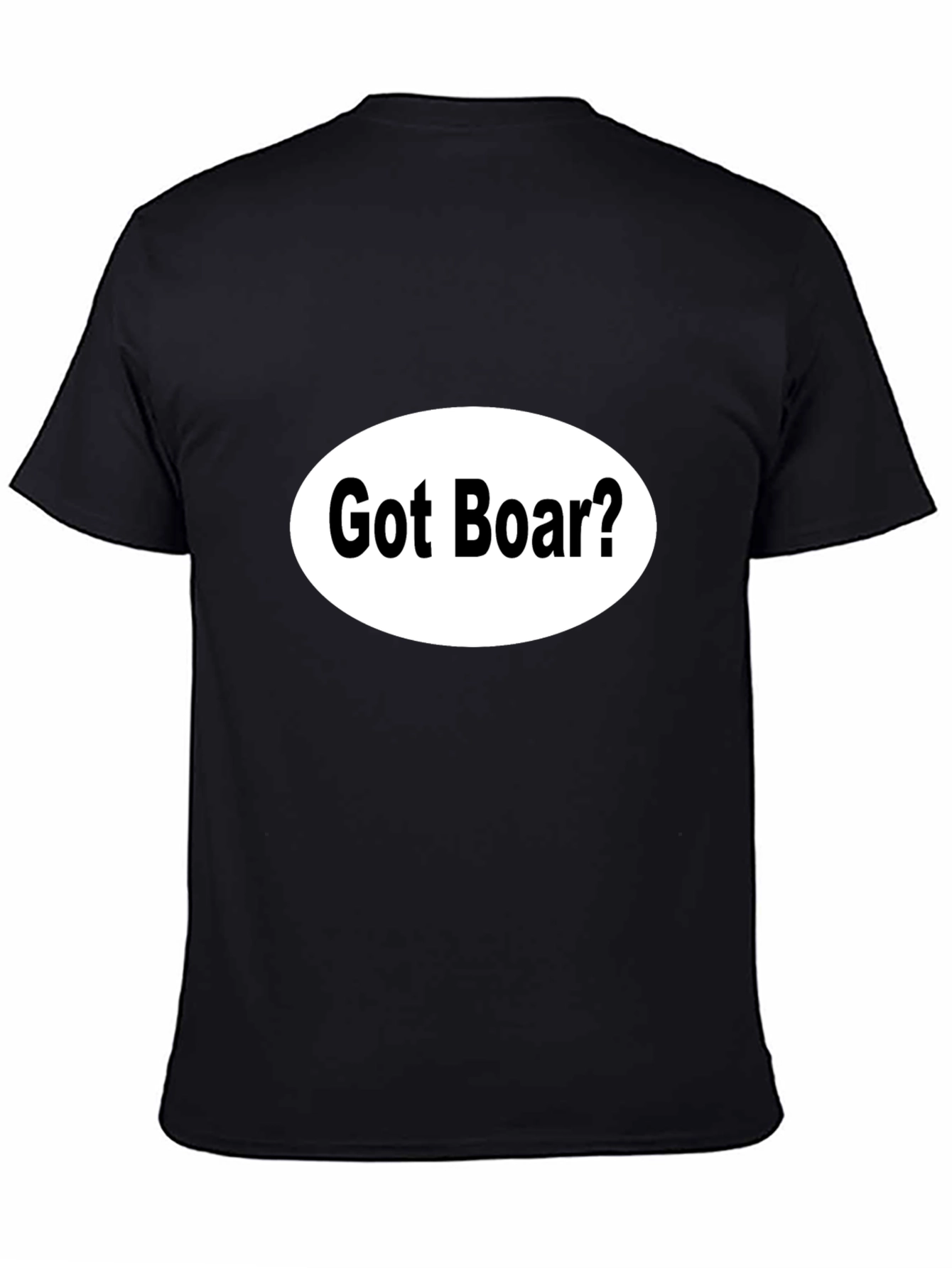 Black Got Boar? Black Novelty T-Shirt view 4