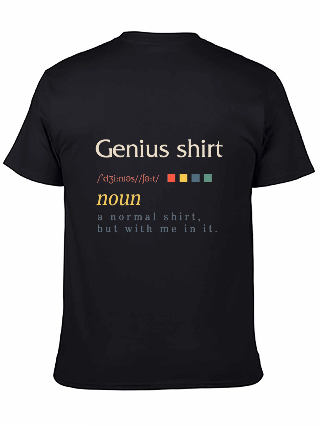 Black Genius Shirt - Definition Funny T-Shirt view 4