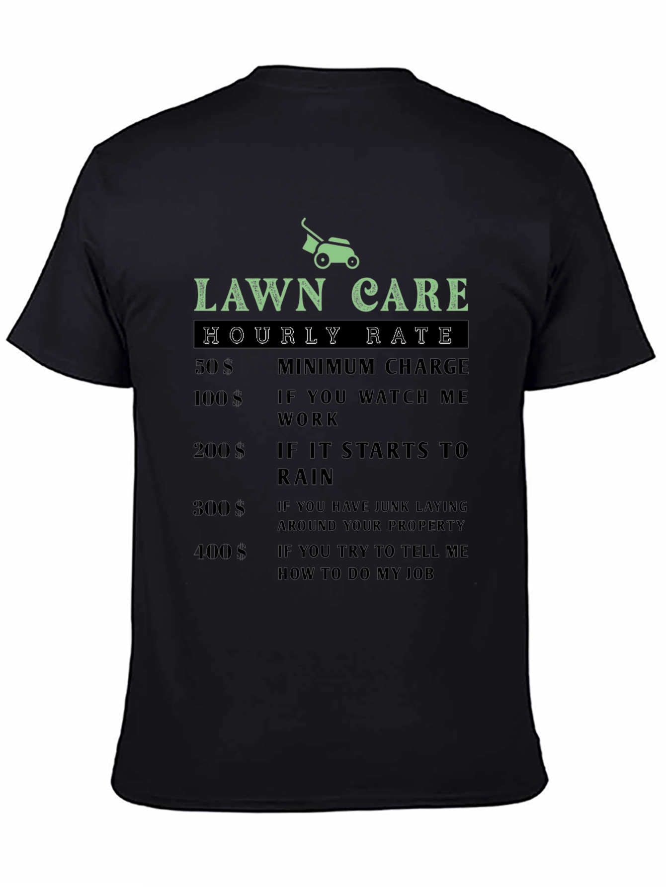 Black Lawn Care Hourly Rate Funny T-Shirt view 4