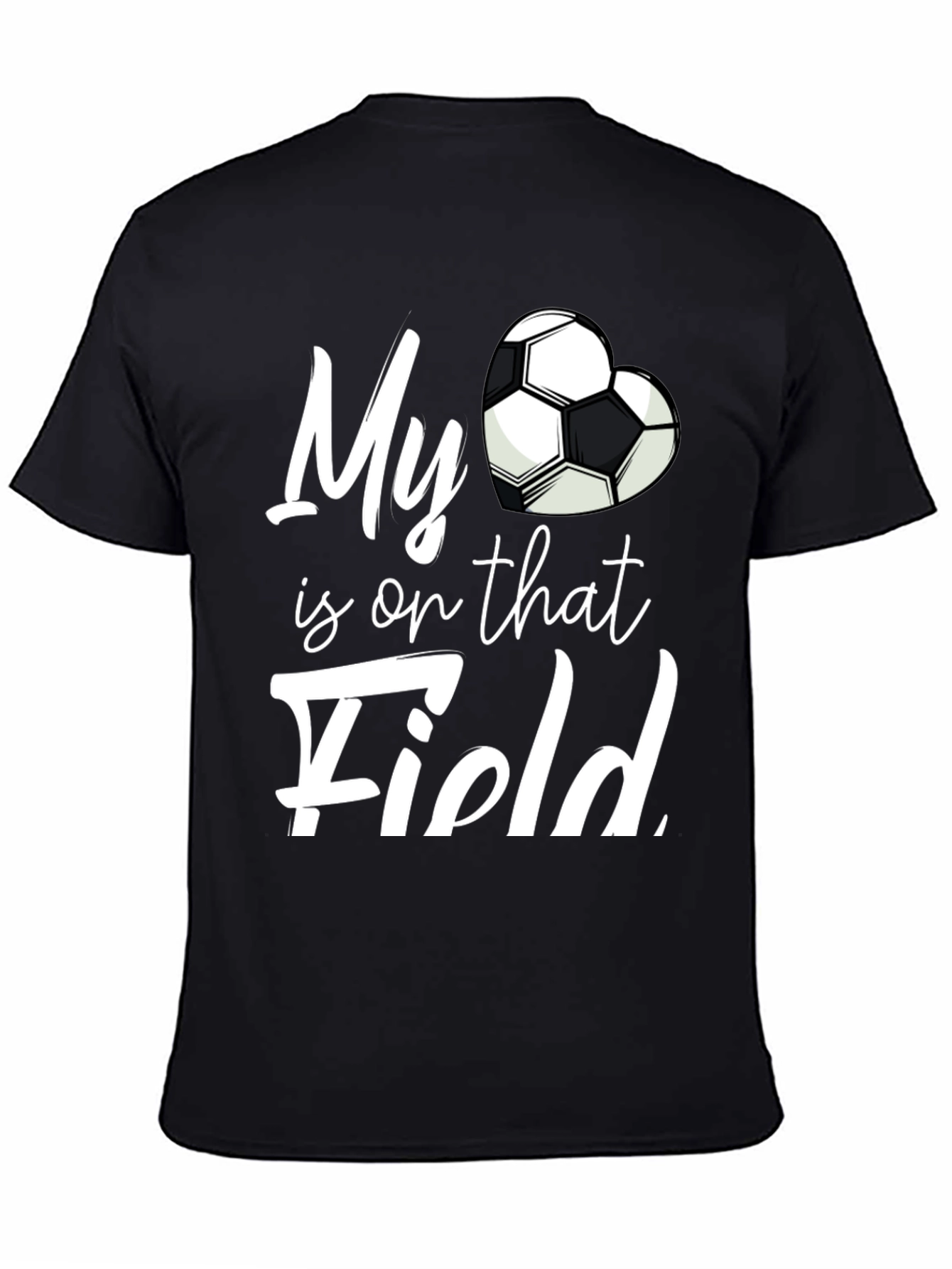 Black My Heart is on That Field Soccer Fan T-Shirt view 4