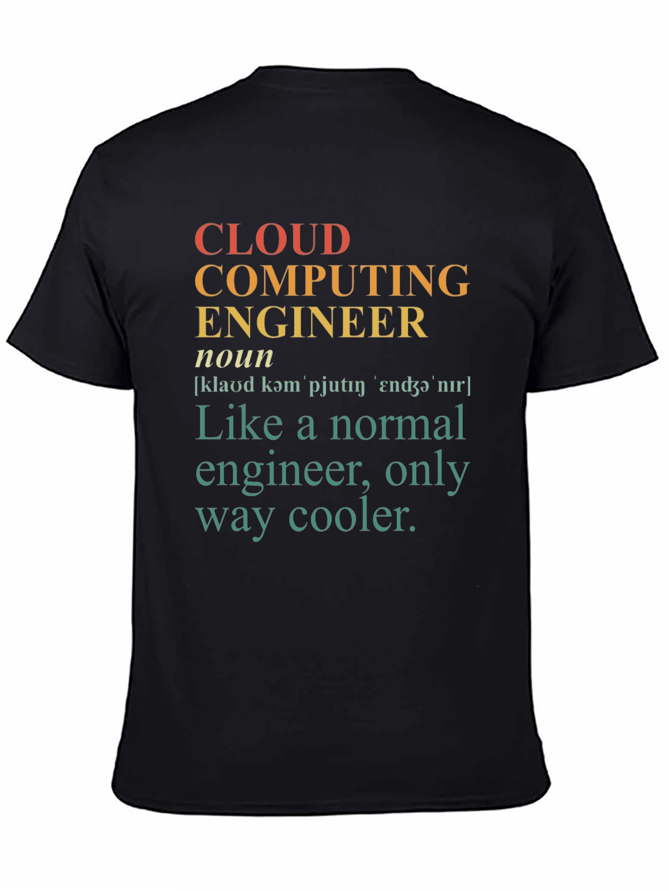 Black Cloud Computing Engineer Novelty T-Shirt view 4