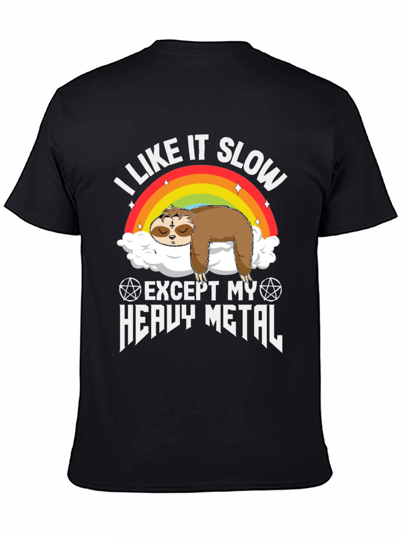 Black I Like It Slow Except My Heavy Metal Sloth T-Shirt view 4