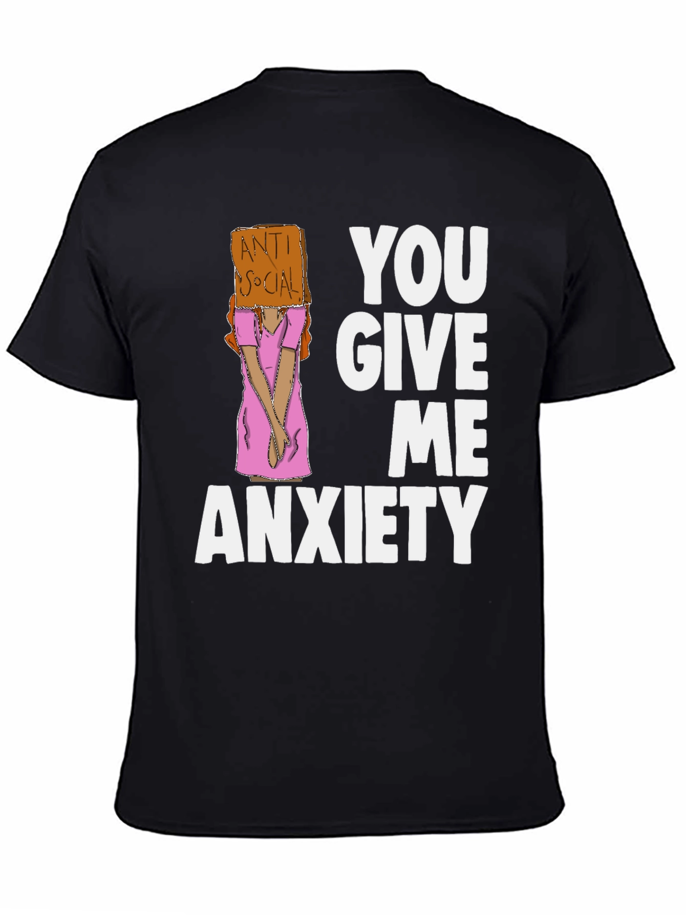 Black You Give Me Anxiety Graphic Tee view 4
