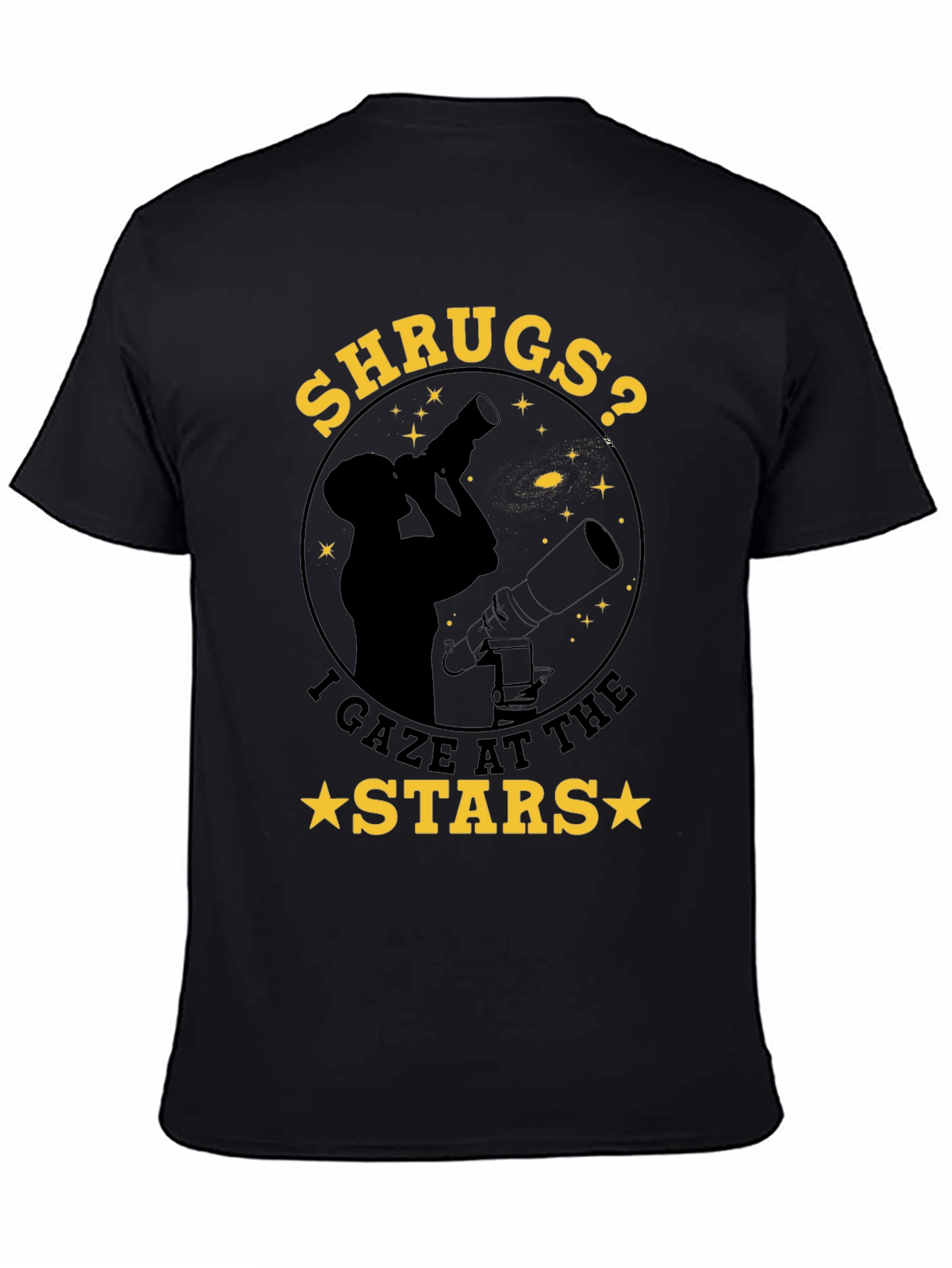 Black Shrugs? I Gaze at the Stars T-Shirt - Astronomy Tee view 4